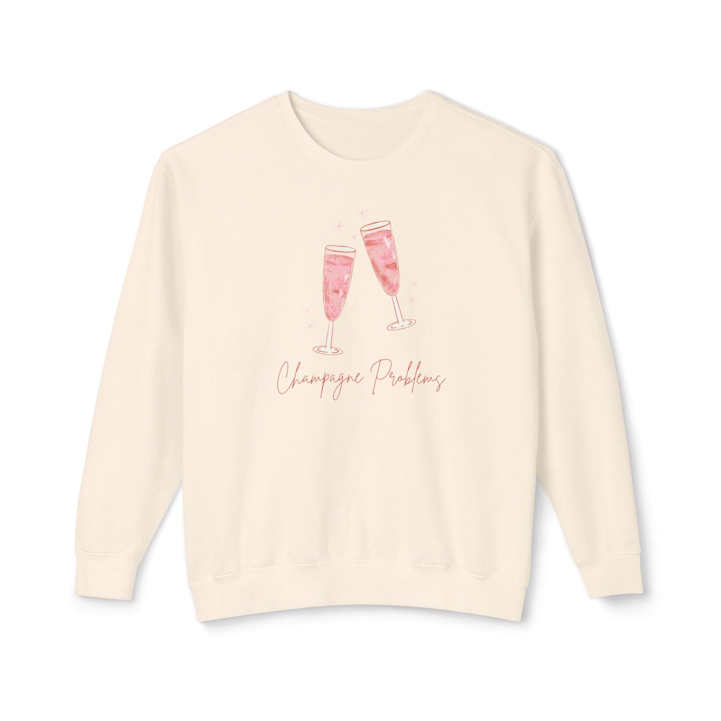 Champagne Problems Comfort Colors Sweatshirt