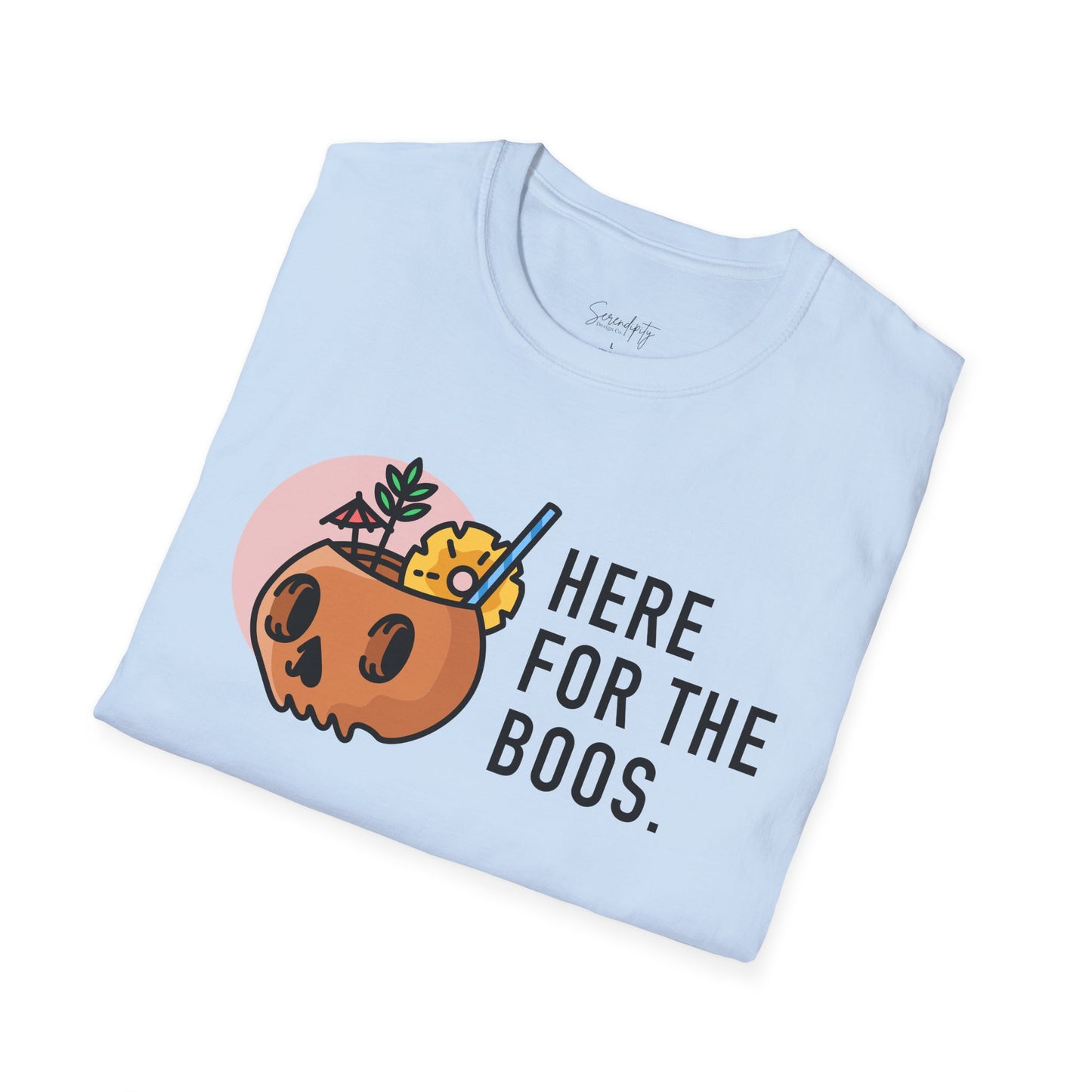 Here For The Boos Soft Style Tee