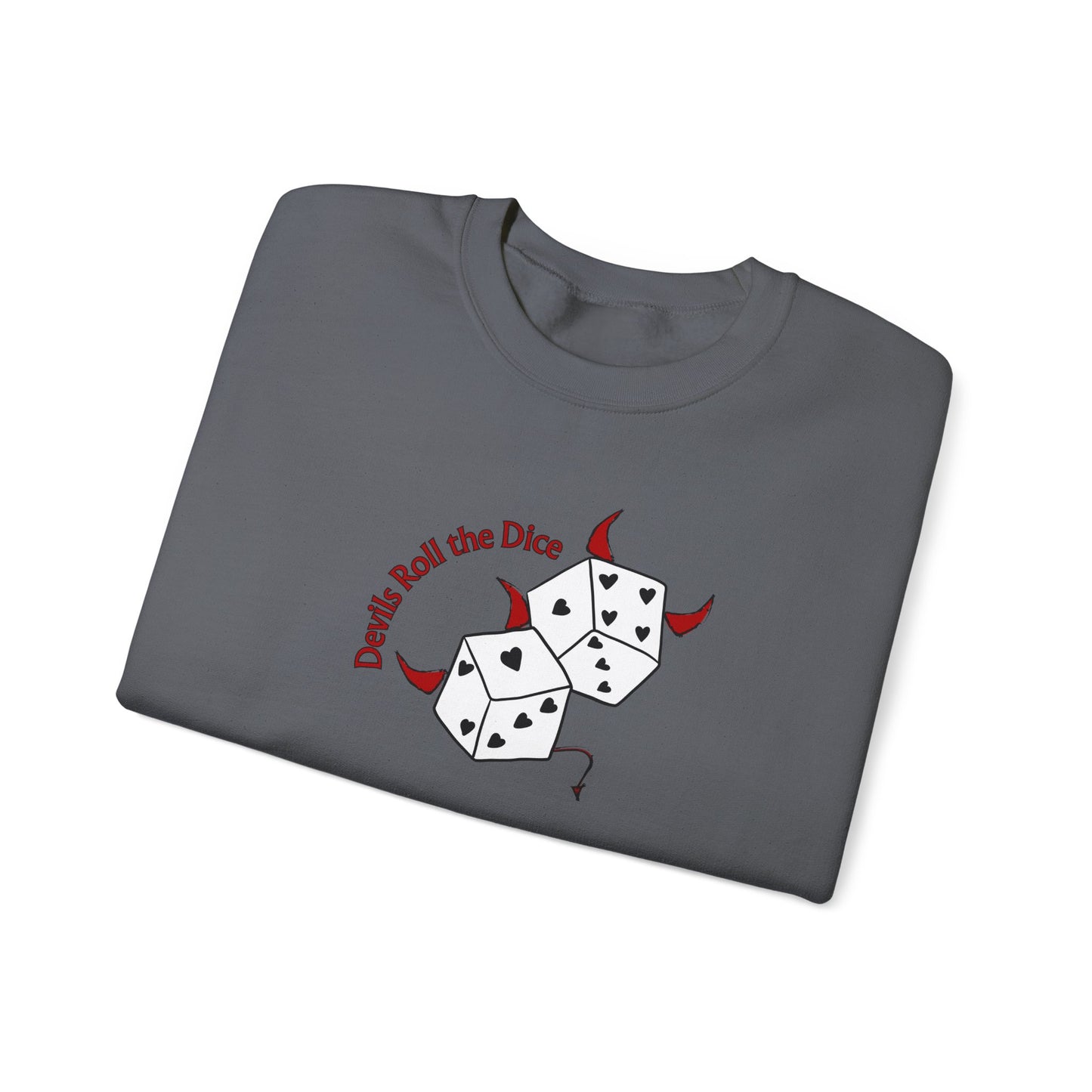 Devils Roll The Dice Crewneck Sweatshirt
