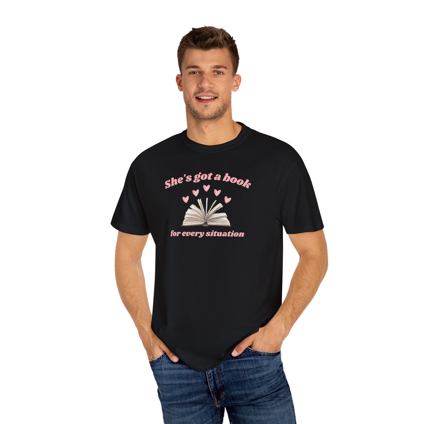 She's Got a Book for Every Situation Comfort Colors Tee