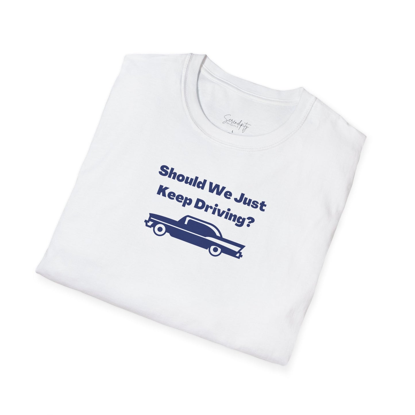 Should We Just Keep Driving Vintage Car Soft Style Tee