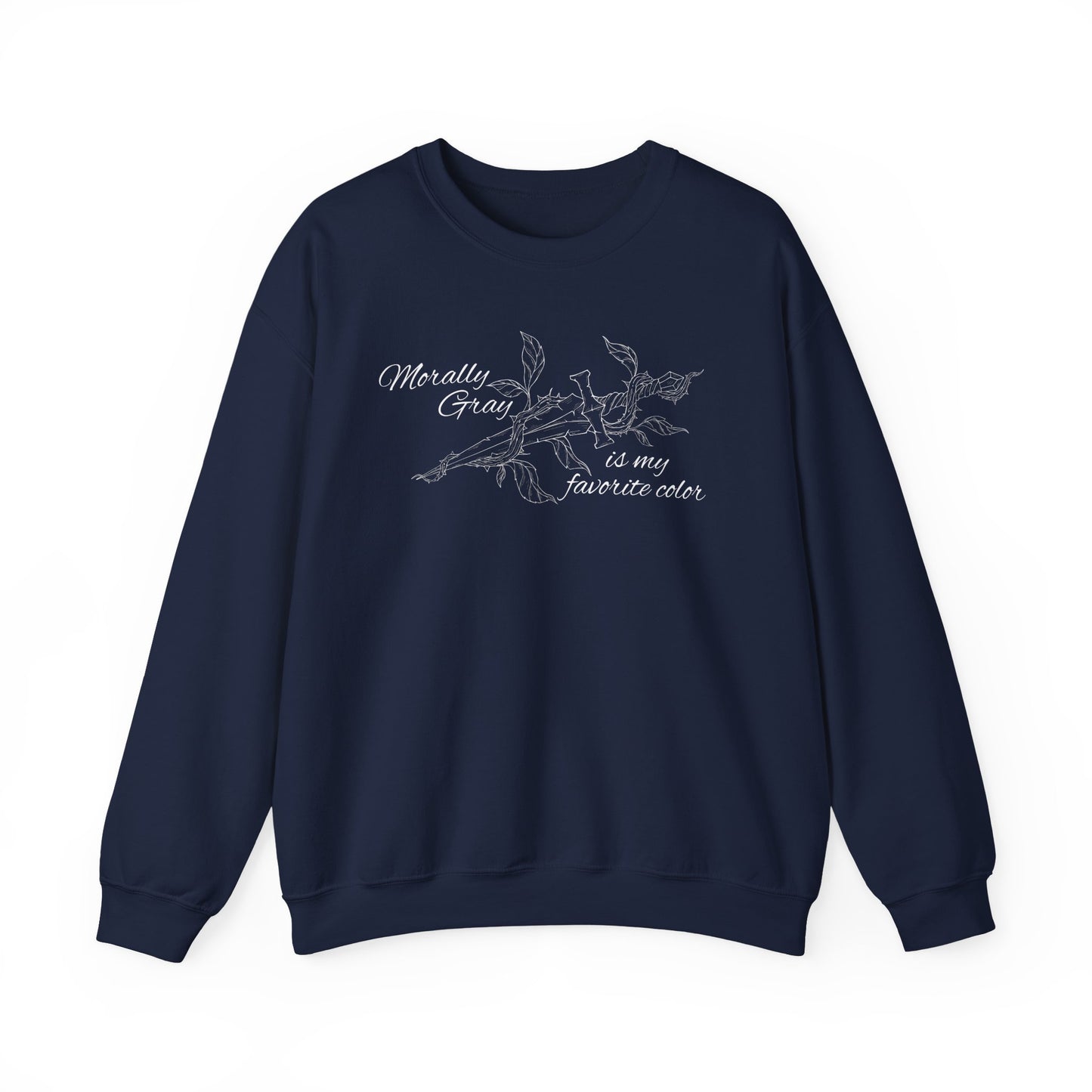 Morally Gray is My Favorite Color Crewneck Sweatshirt