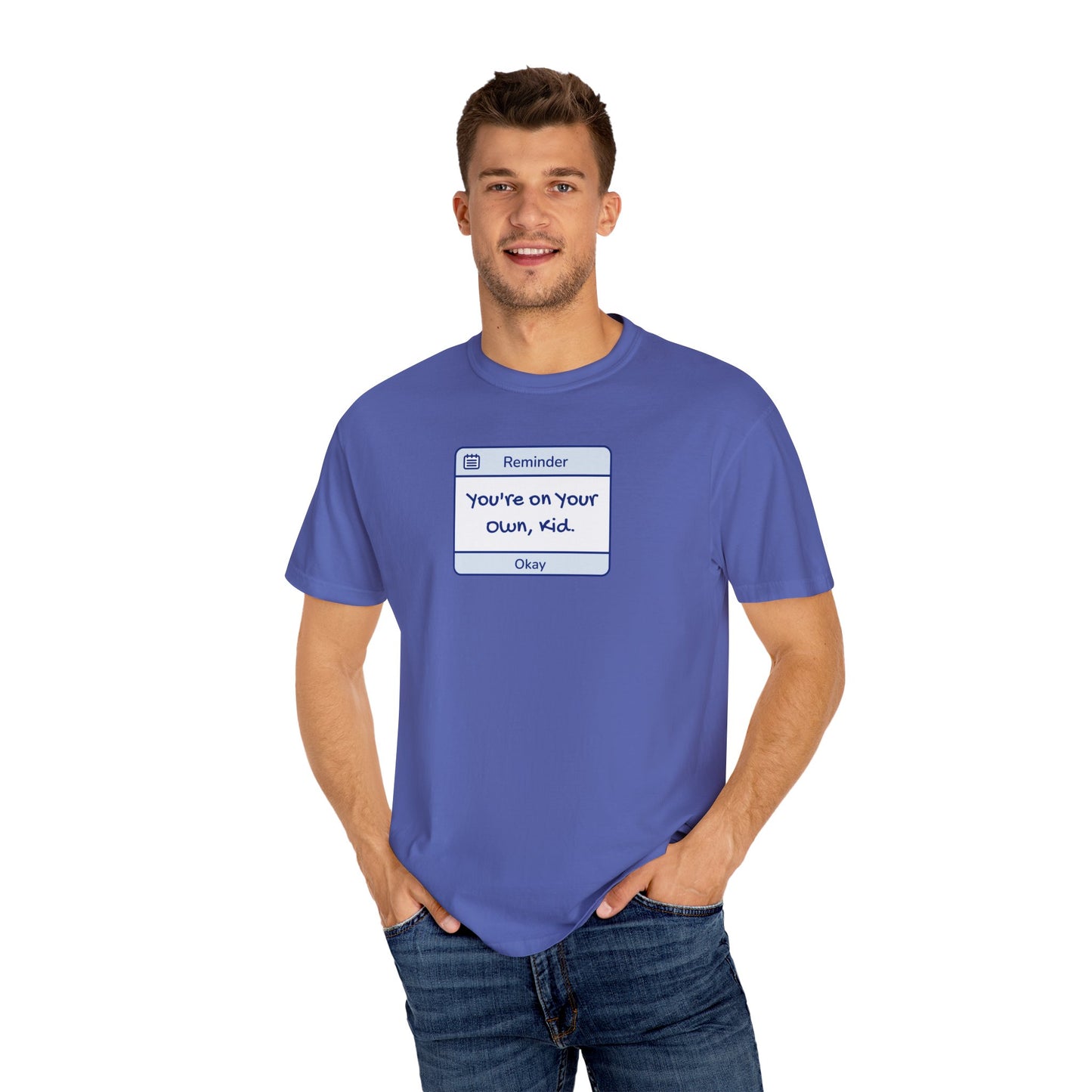You're On Your Own Kid Comfort Colors Tee