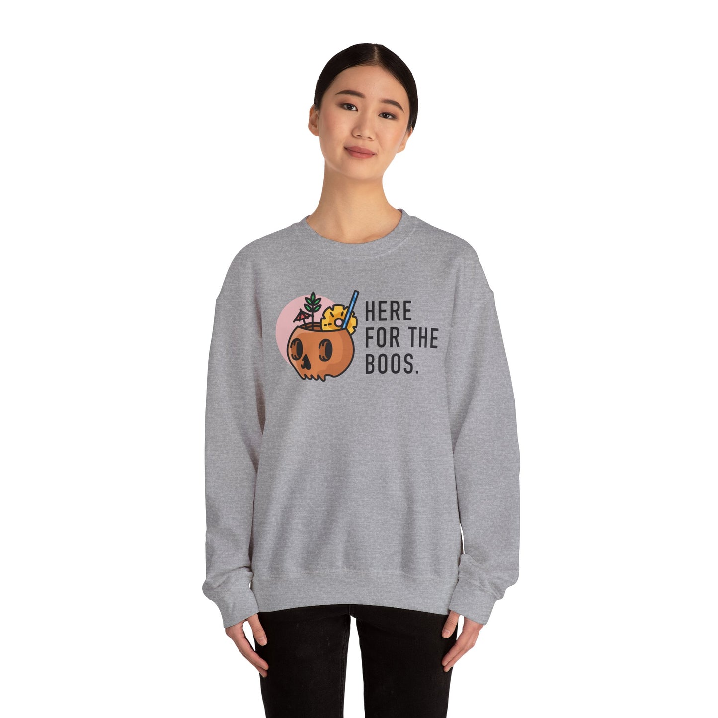 Here For The Boos Crewneck Sweatshirt