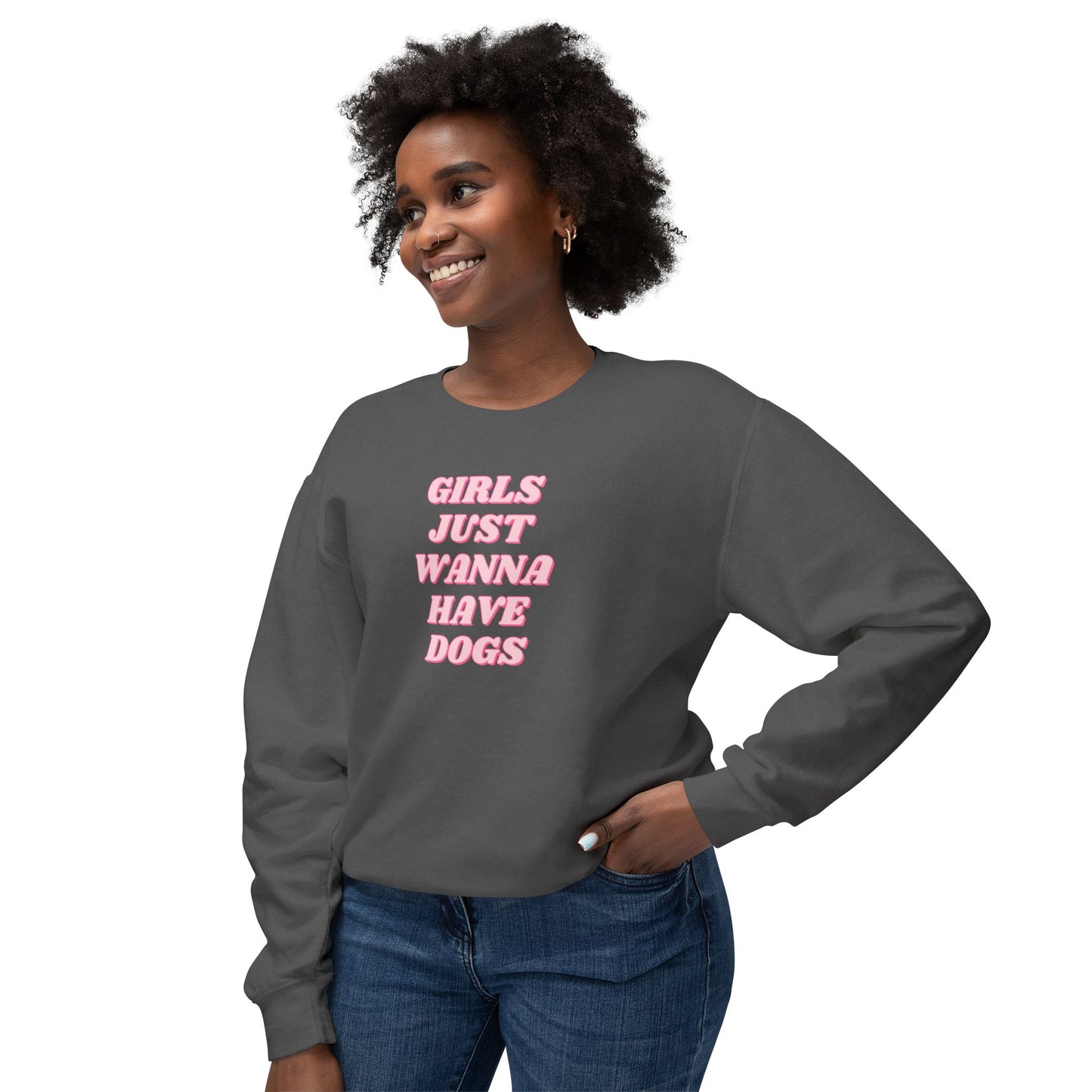Girls Just Wanna Have Dogs Comfort Colors Sweatshirt