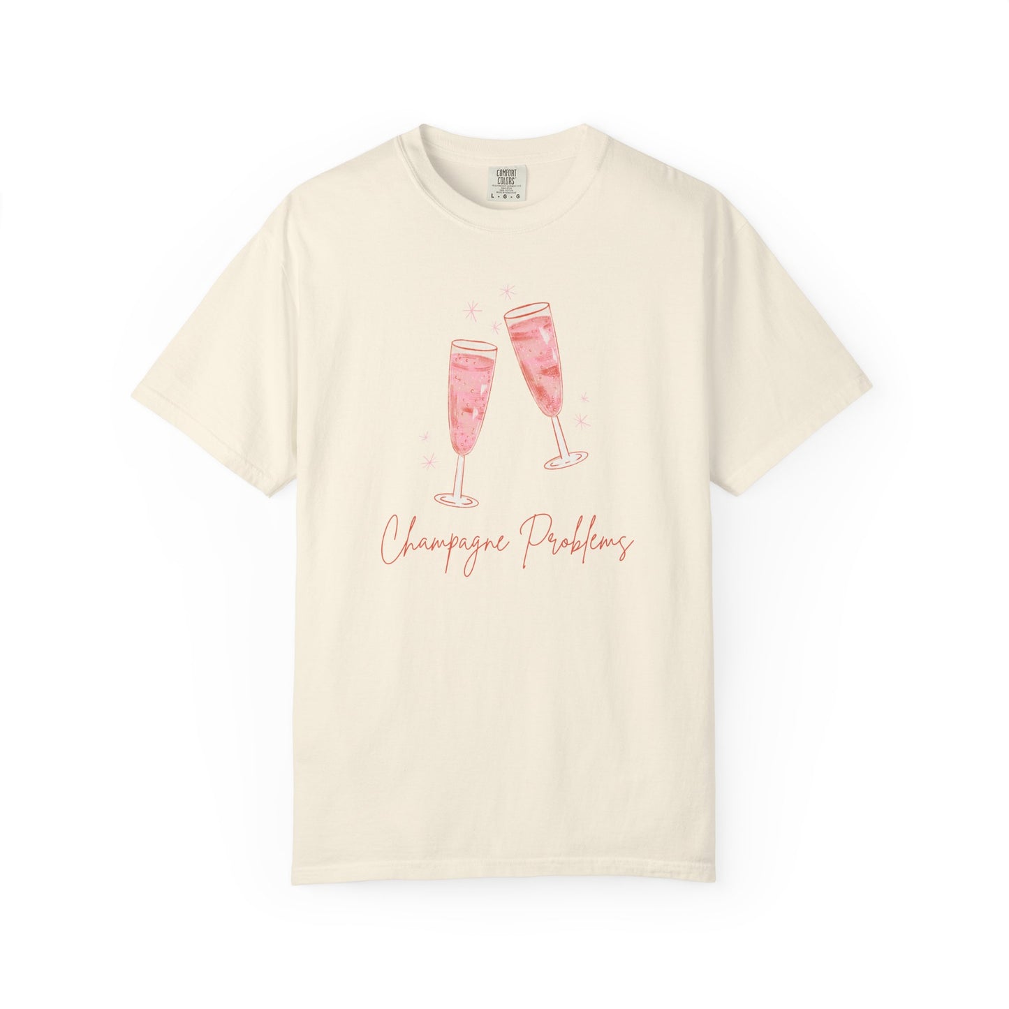 Champagne Problems Comfort Colors Tee