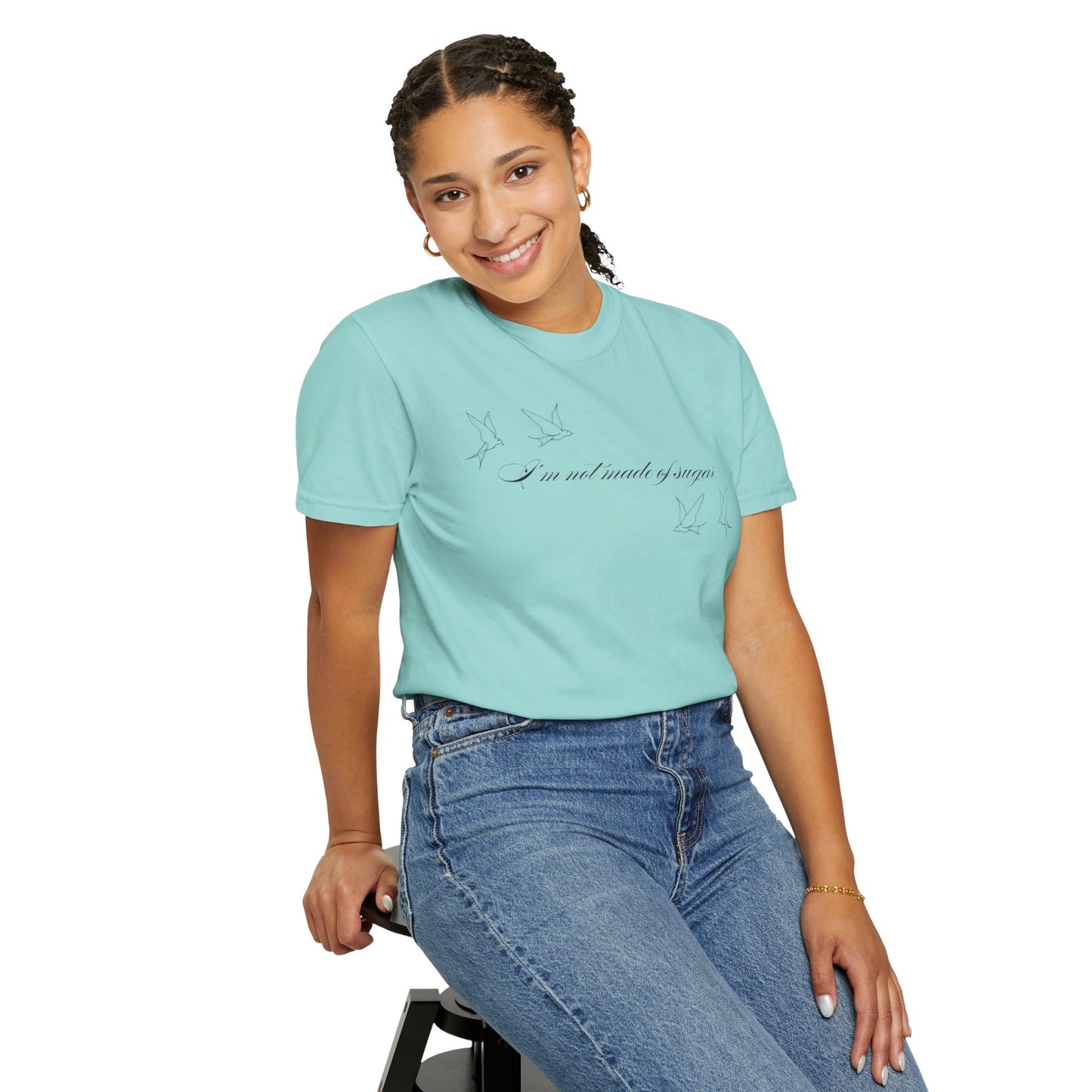 I'm Not Made of Sugar Comfort Colors Tee