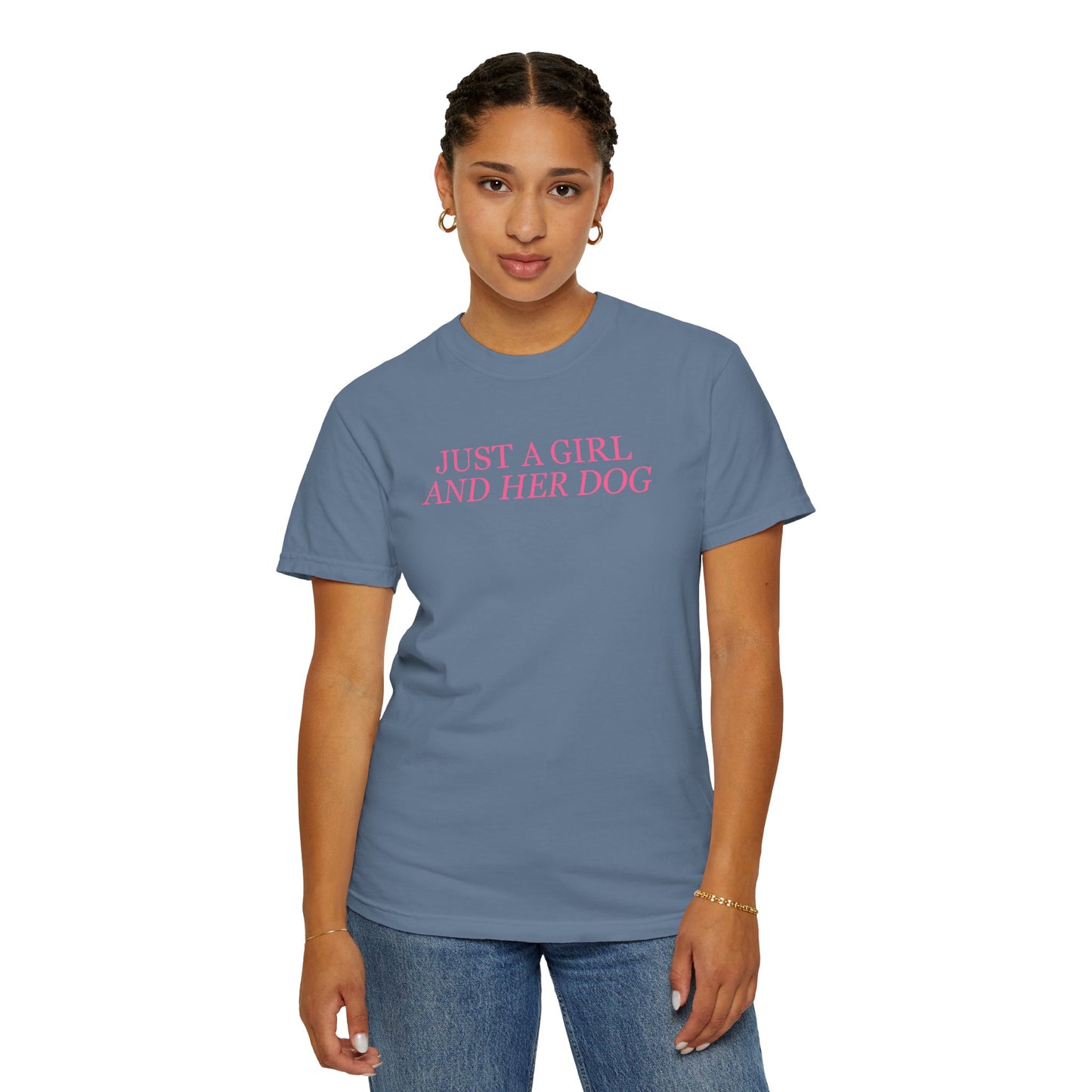 Just a Girl and Her Dog Comfort Colors Tee