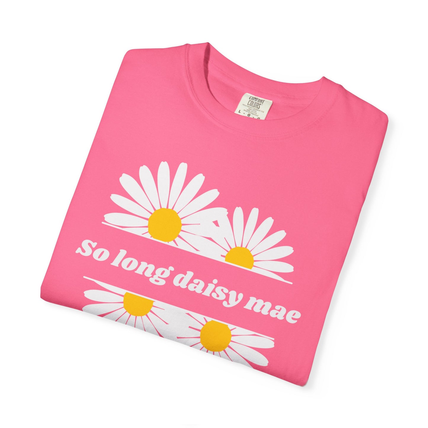 So Long Daisy Mae Comfort Colors Tee