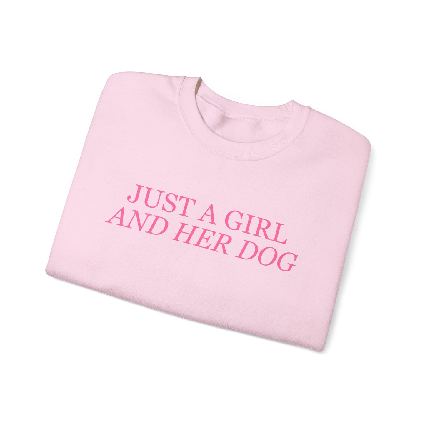 Just a Girl and Her Dog Crewneck Sweatshirt