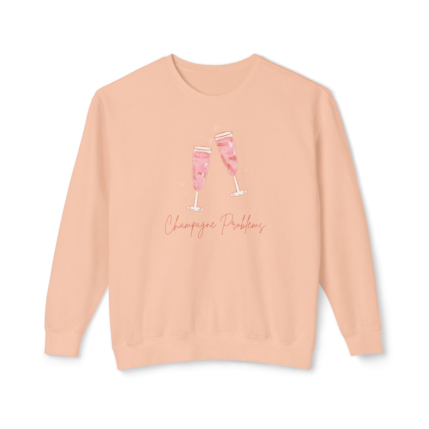 Champagne Problems Comfort Colors Sweatshirt