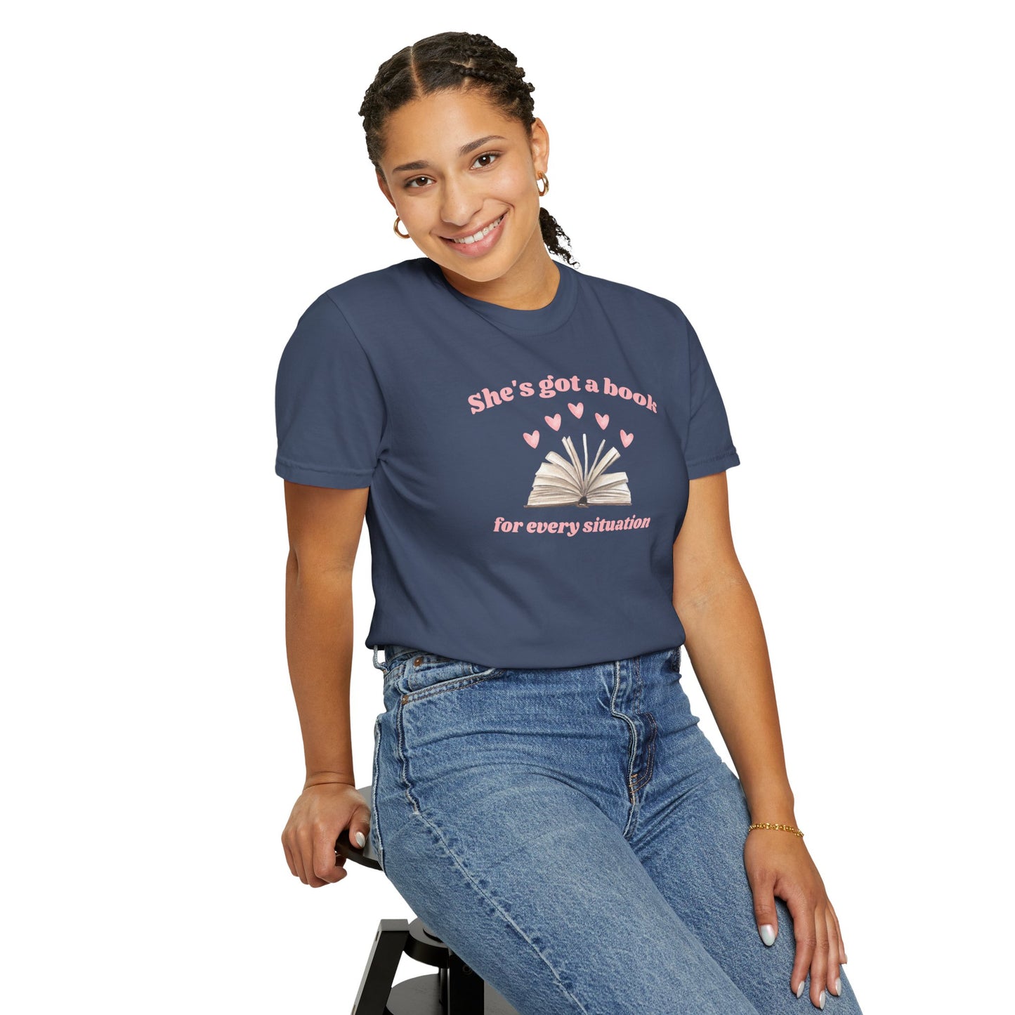 She's Got a Book for Every Situation Comfort Colors Tee