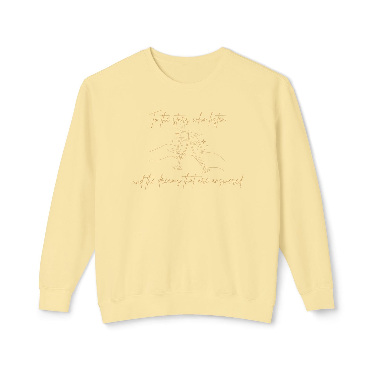 To The Stars Who Listen Comfort Colors Sweatshirt