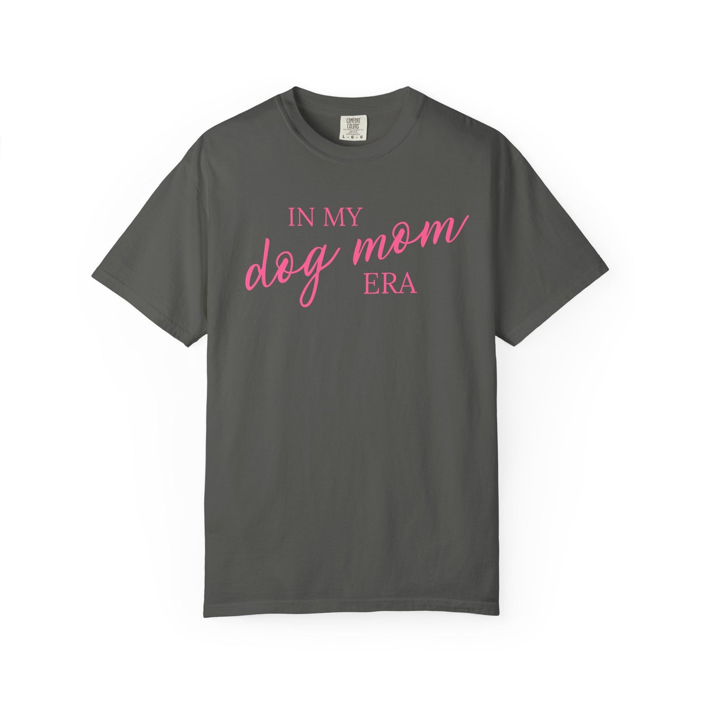 In My Dog Mom Era Comfort Colors Tee