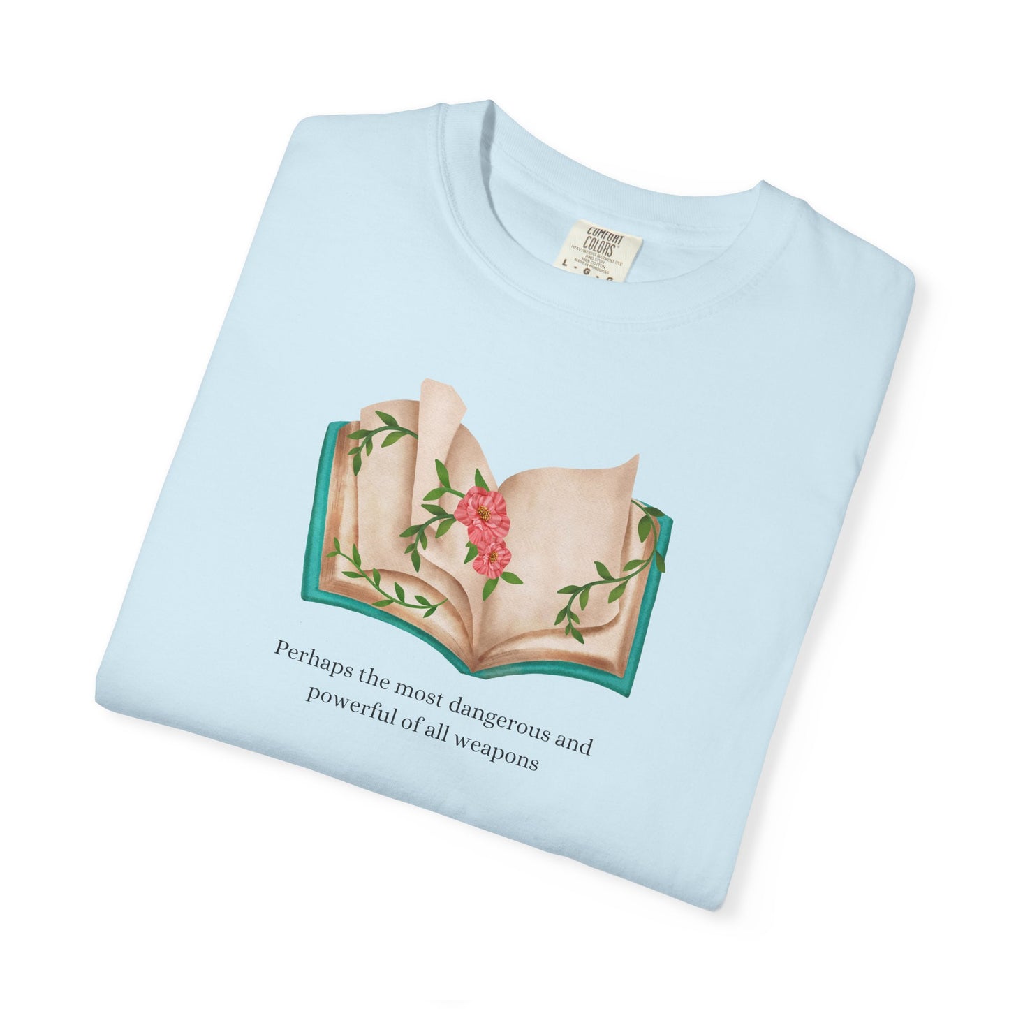 Perhaps The Most Dangerous Comfort Colors Tee