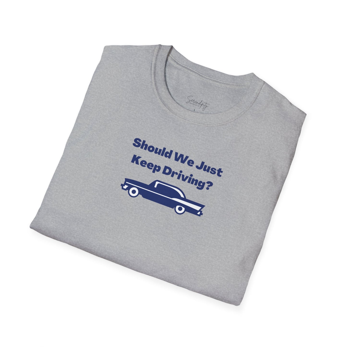 Should We Just Keep Driving Vintage Car Soft Style Tee