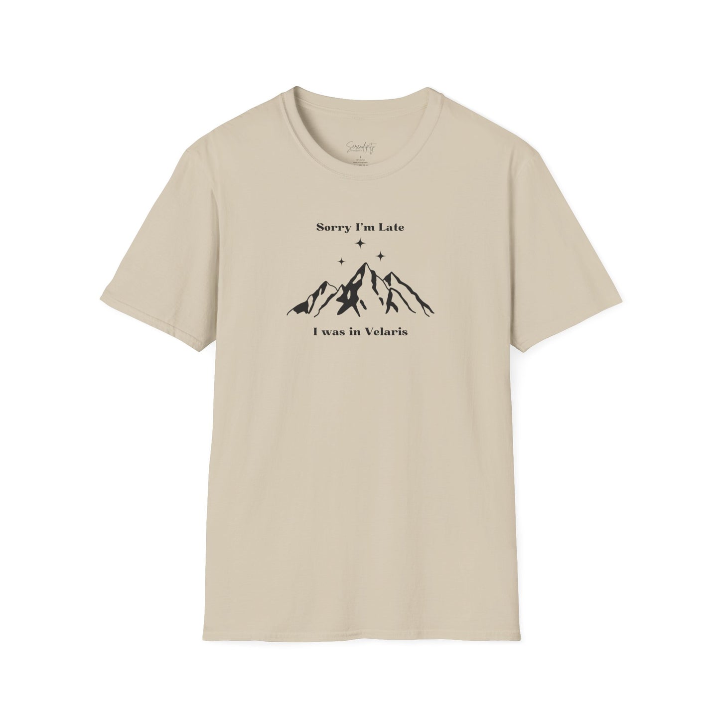 Sorry I'm Late I Was In Velaris Soft Style Tee