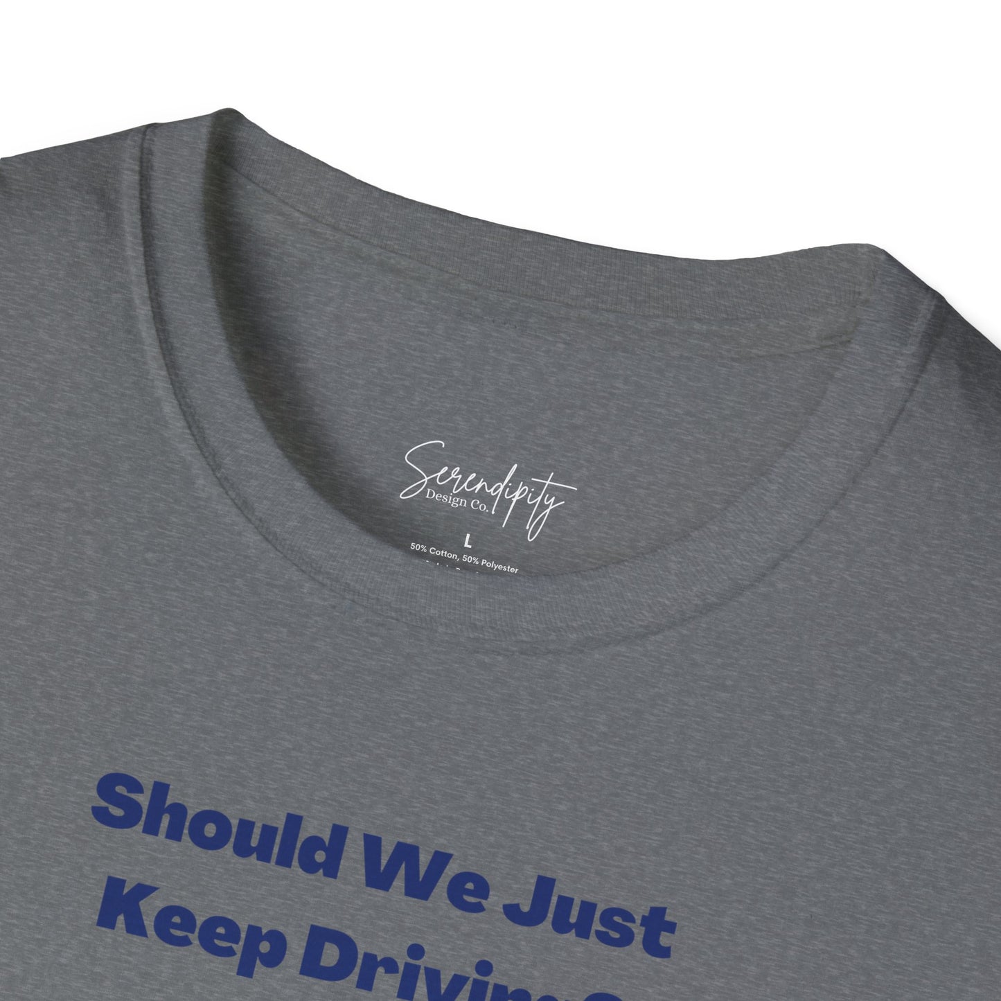 Should We Just Keep Driving Vintage Car Soft Style Tee