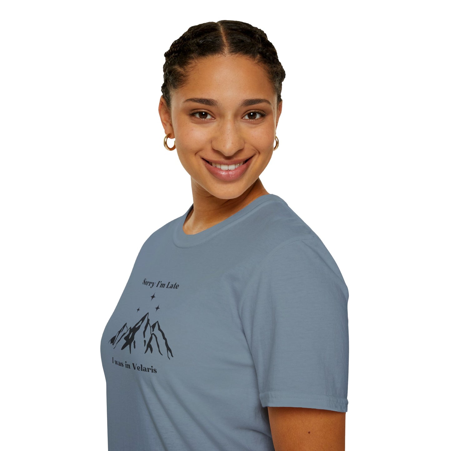 Sorry I'm Late I Was In Velaris Soft Style Tee