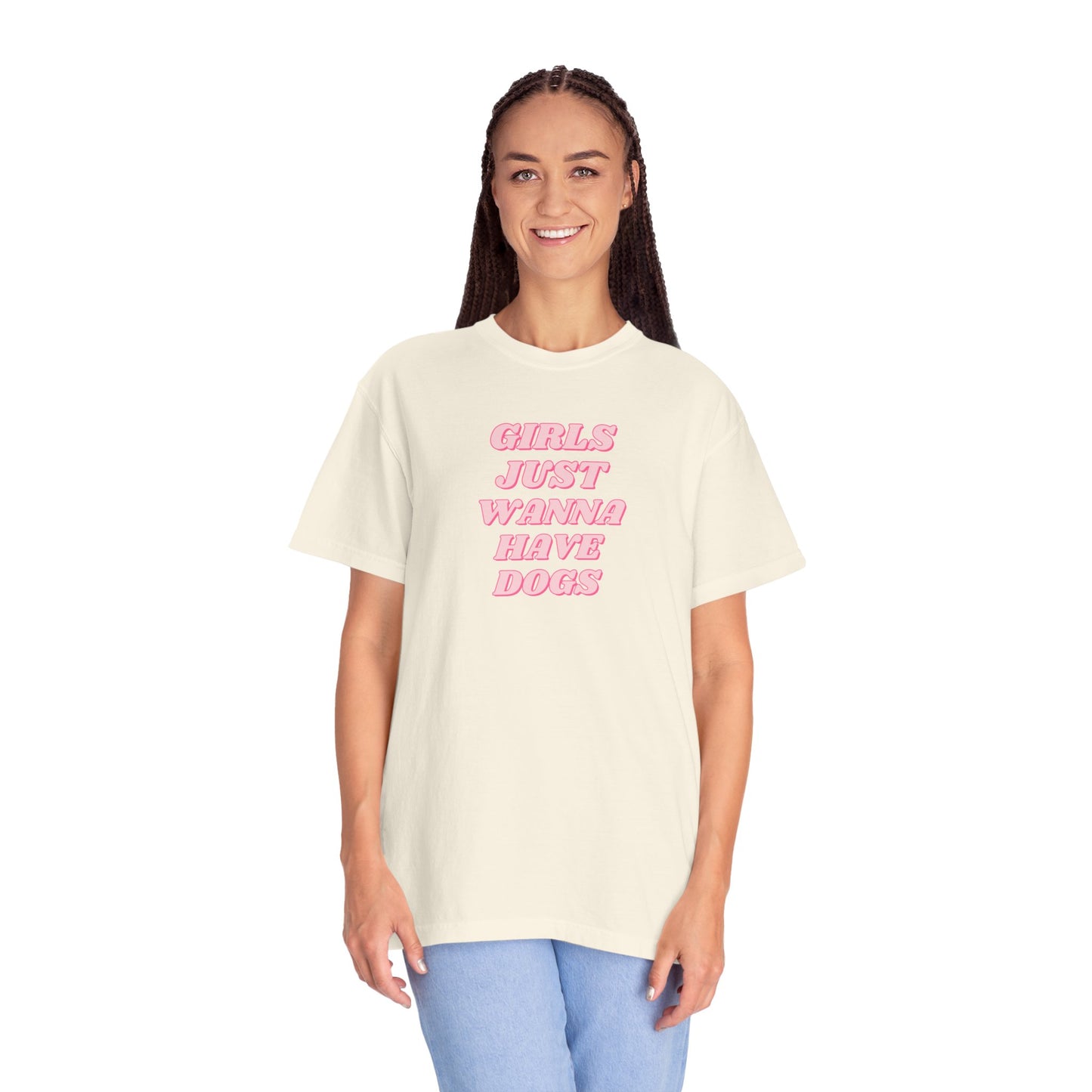 Girls Just Wanna Have Dogs Comfort Colors Tee