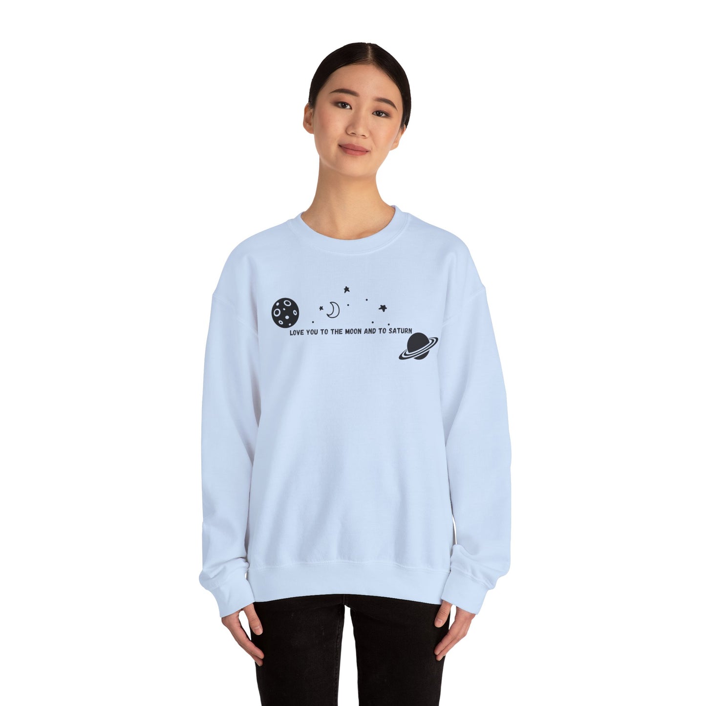 Love You to the Moon and to Saturn Crewneck Sweatshirt