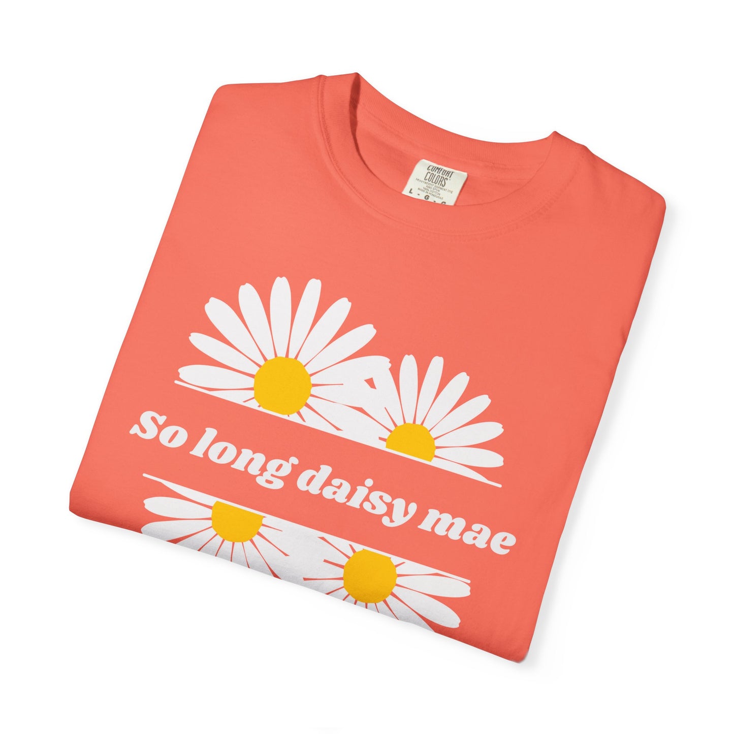 So Long Daisy Mae Comfort Colors Tee