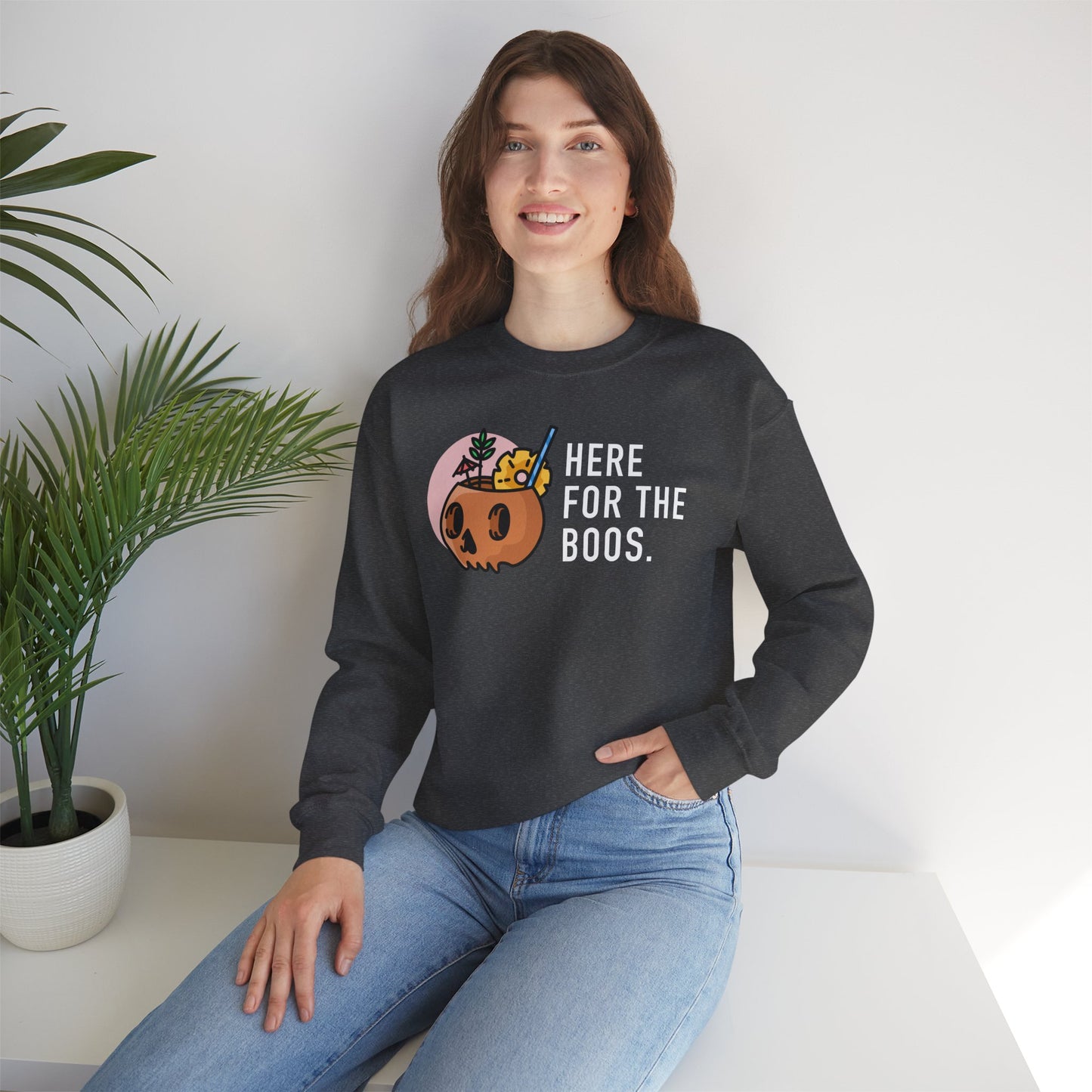 Here For The Boos Crewneck Sweatshirt