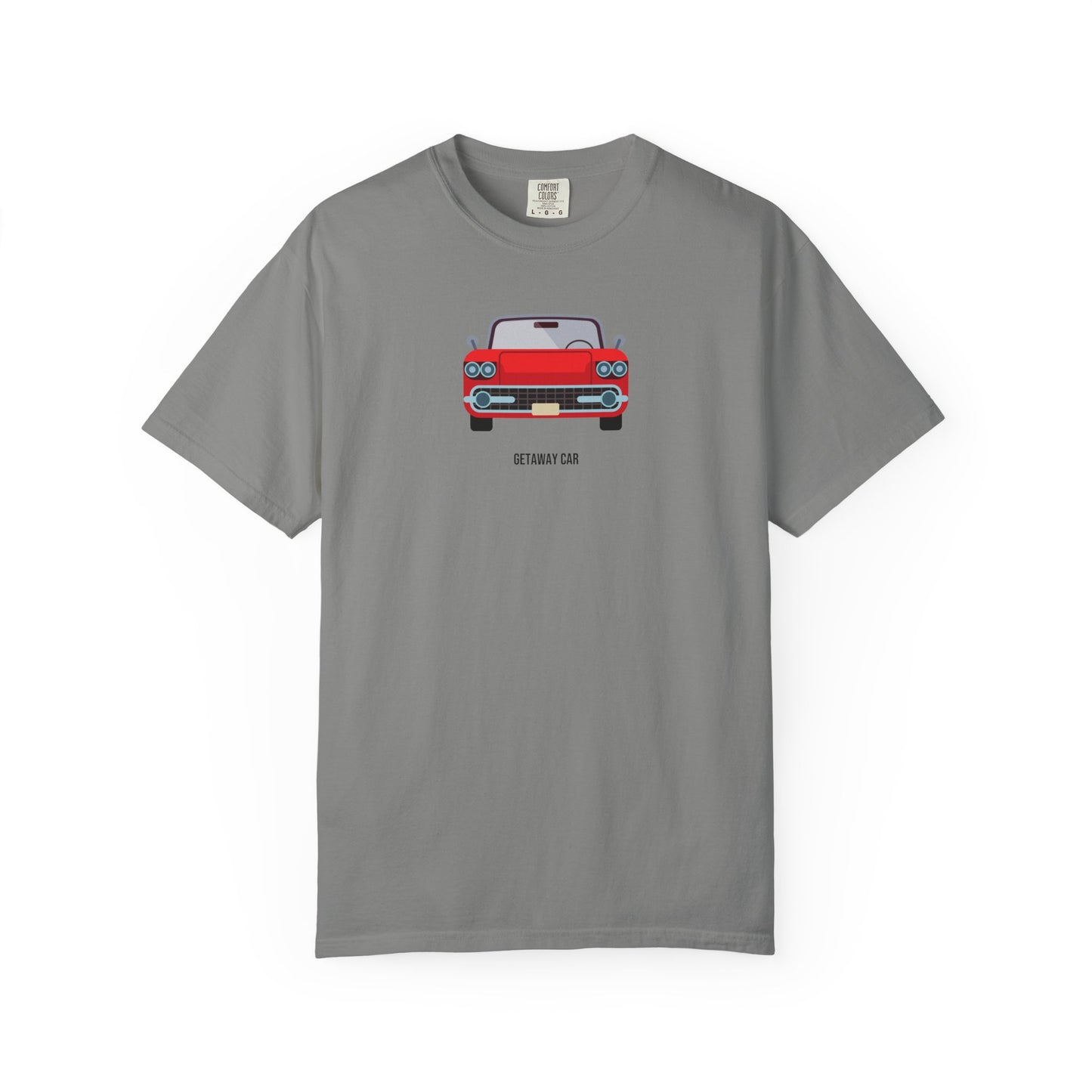 Getaway Car Comfort Colors Tee