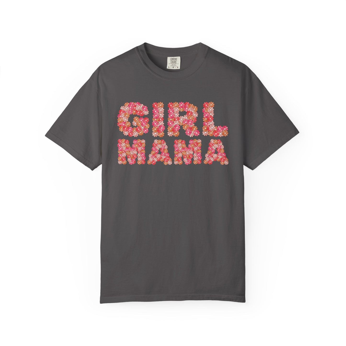 Girl Mama Floral Comfort Colors Tee