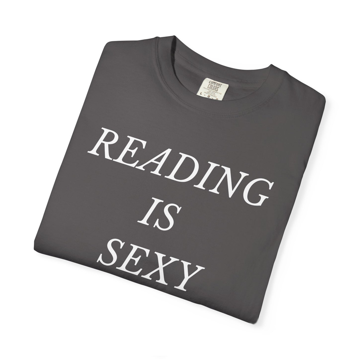 Reading is Sexy Comfort Colors Tee