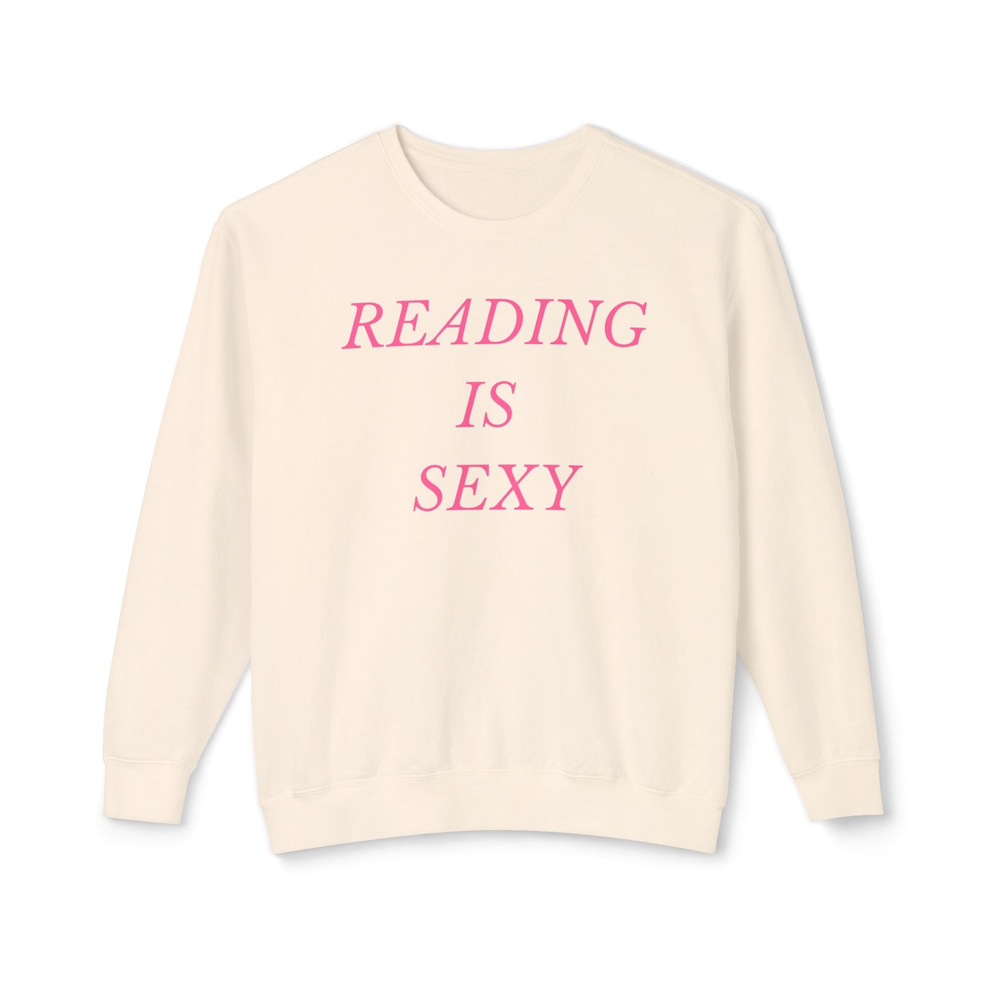 Reading is Sexy Comfort Colors Sweatshirt