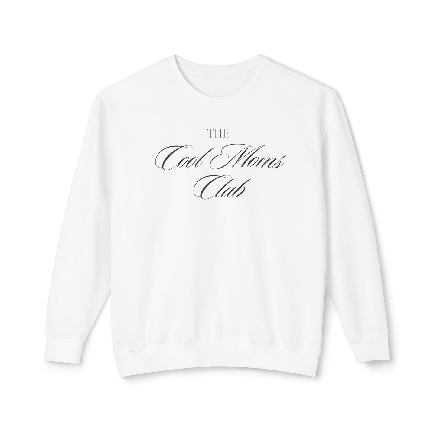 The Cool Moms Club Comfort Colors Sweatshirt