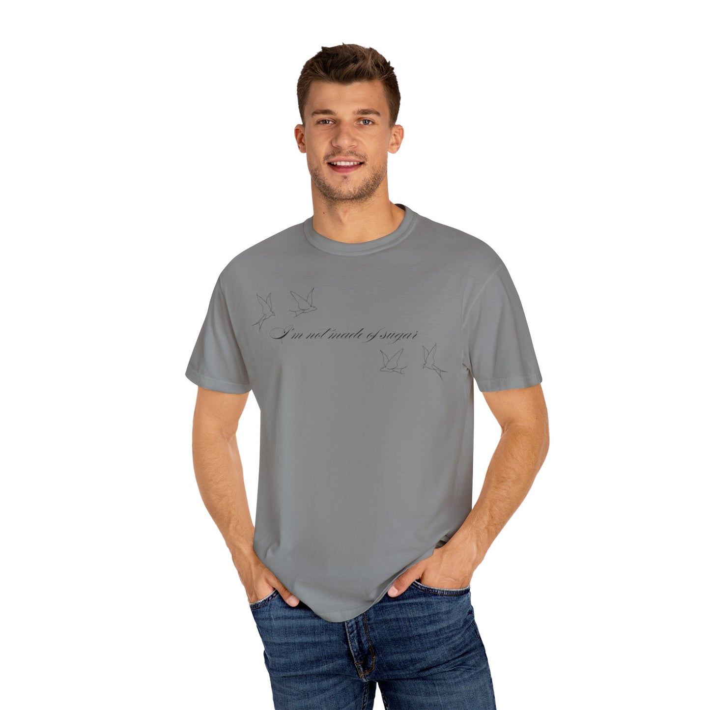 I'm Not Made of Sugar Comfort Colors Tee