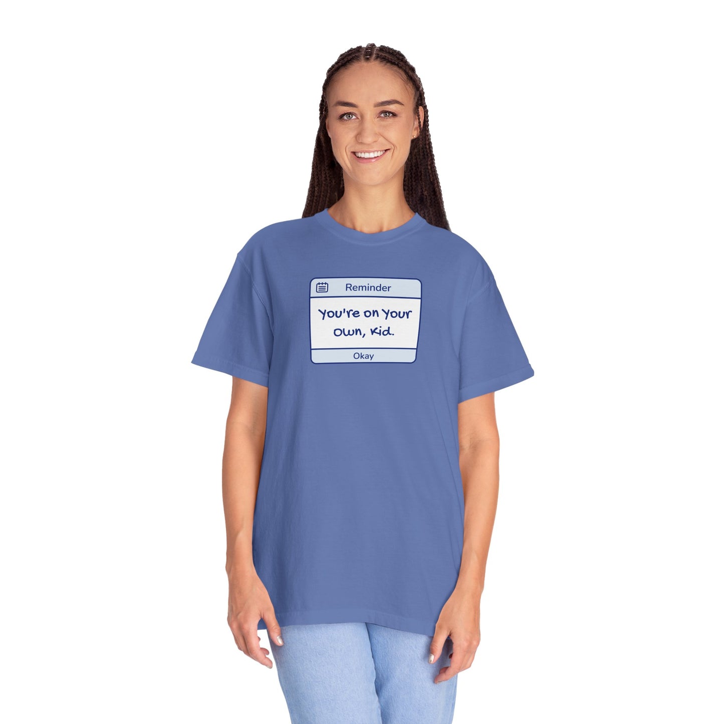 You're On Your Own Kid Comfort Colors Tee