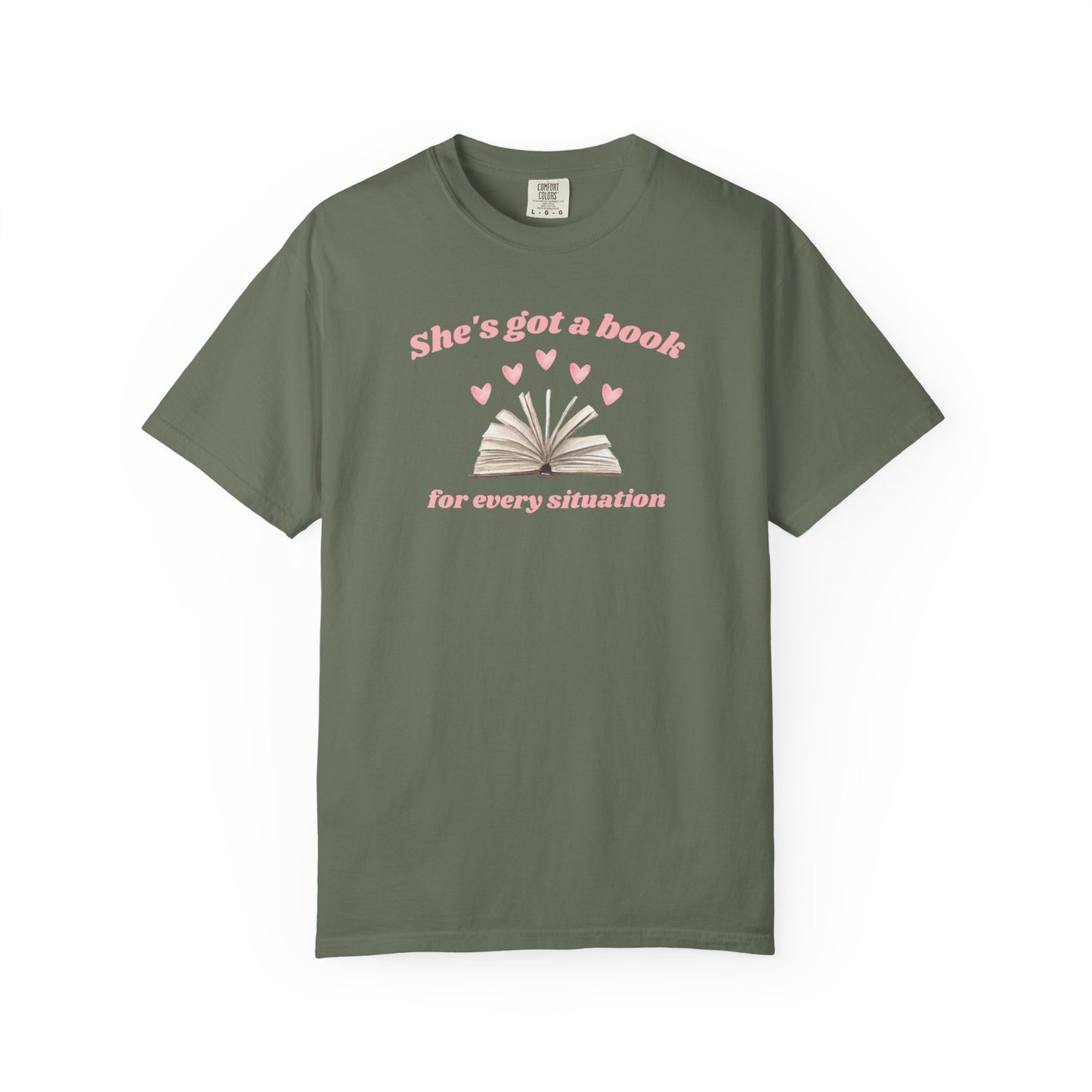 She's Got a Book for Every Situation Comfort Colors Tee