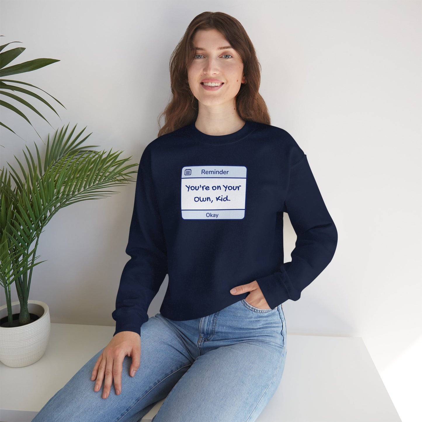 You're On Your Own Kid Crewneck Sweatshirt