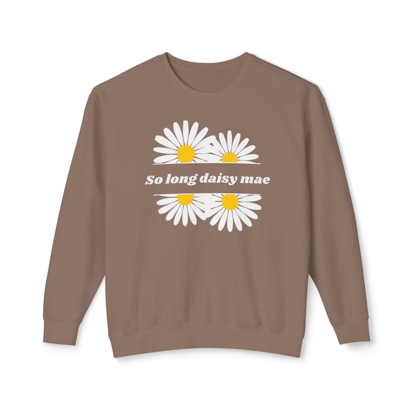 So Long Daisy Mae Comfort Colors Sweatshirt