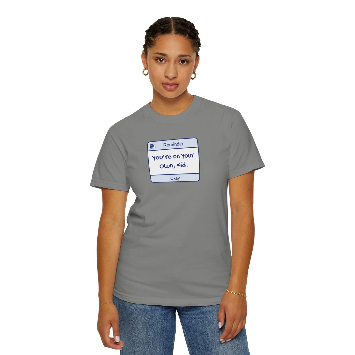 You're On Your Own Kid Comfort Colors Tee