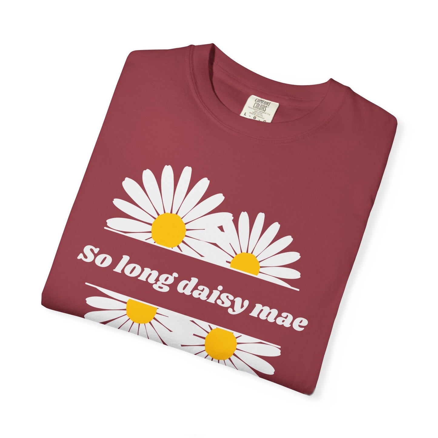 So Long Daisy Mae Comfort Colors Tee