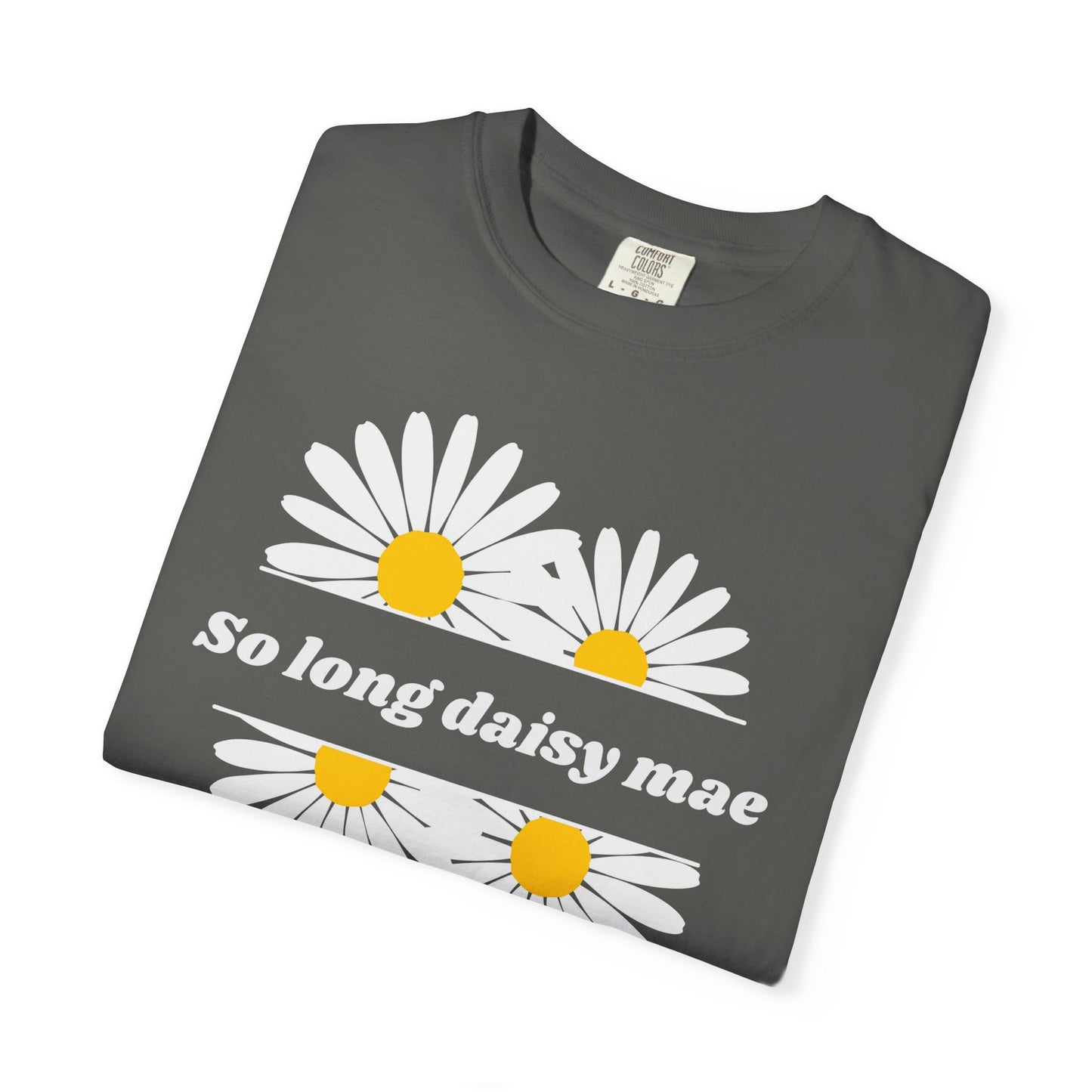 So Long Daisy Mae Comfort Colors Tee