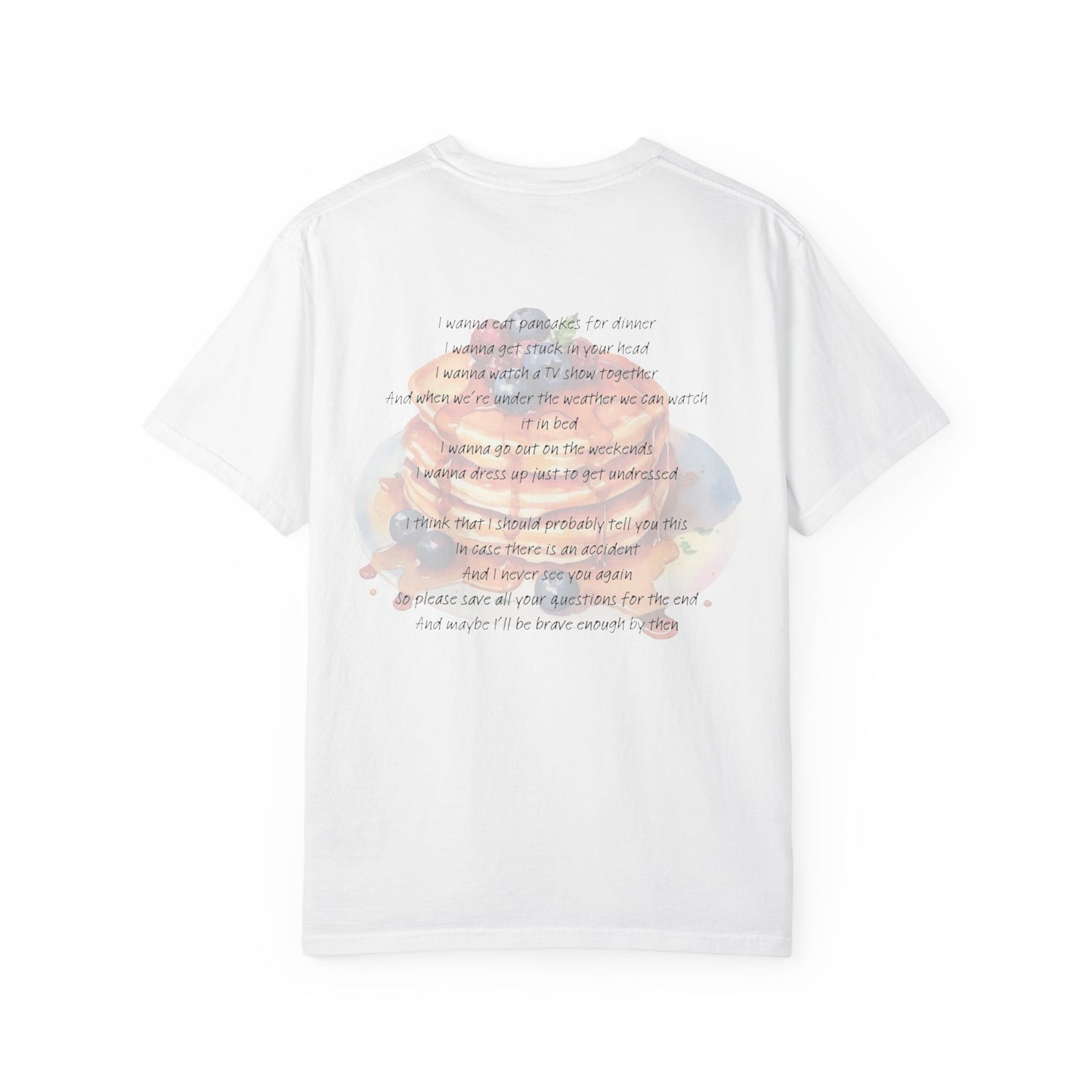 Pancakes For Dinner Comfort Colors Tee
