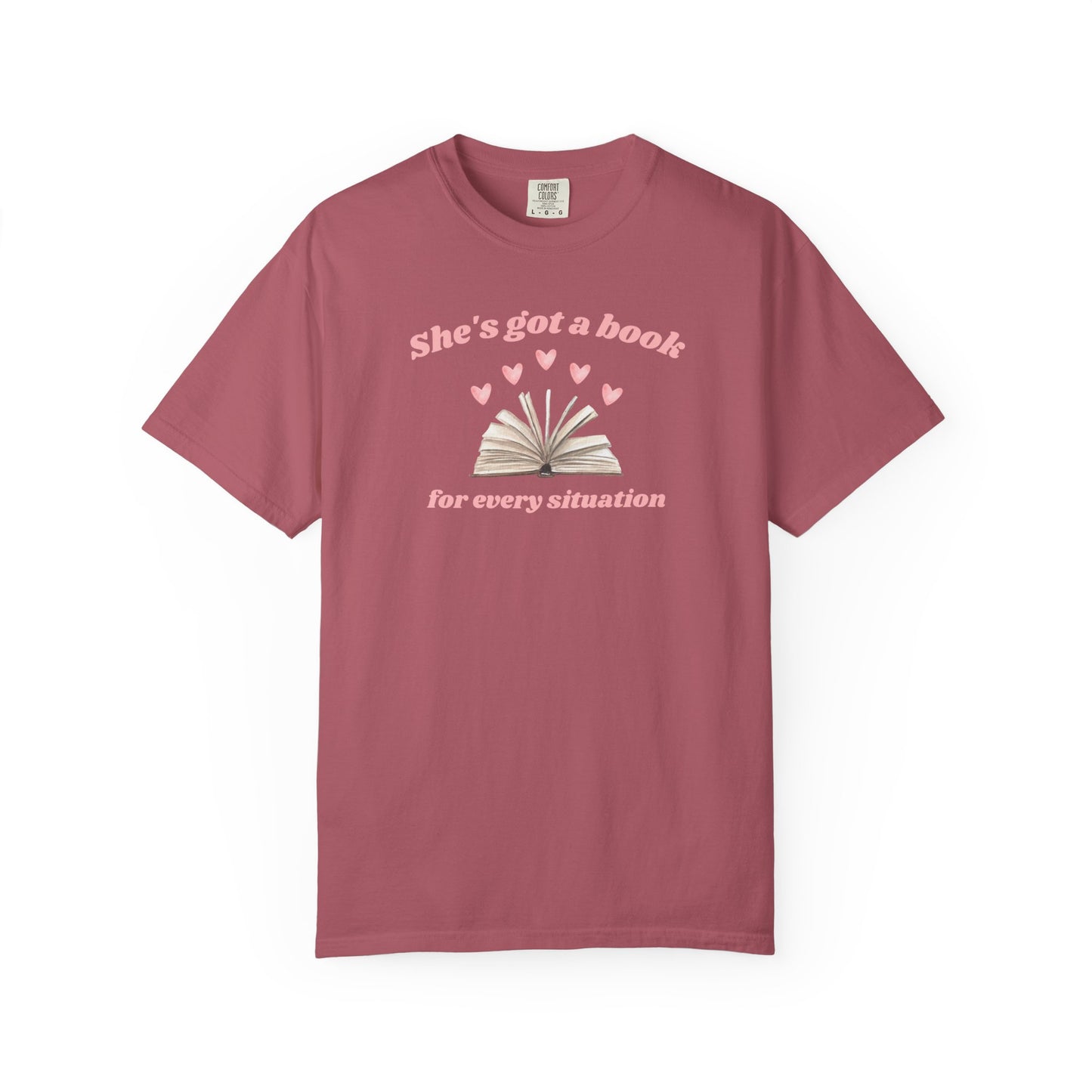 She's Got a Book for Every Situation Comfort Colors Tee