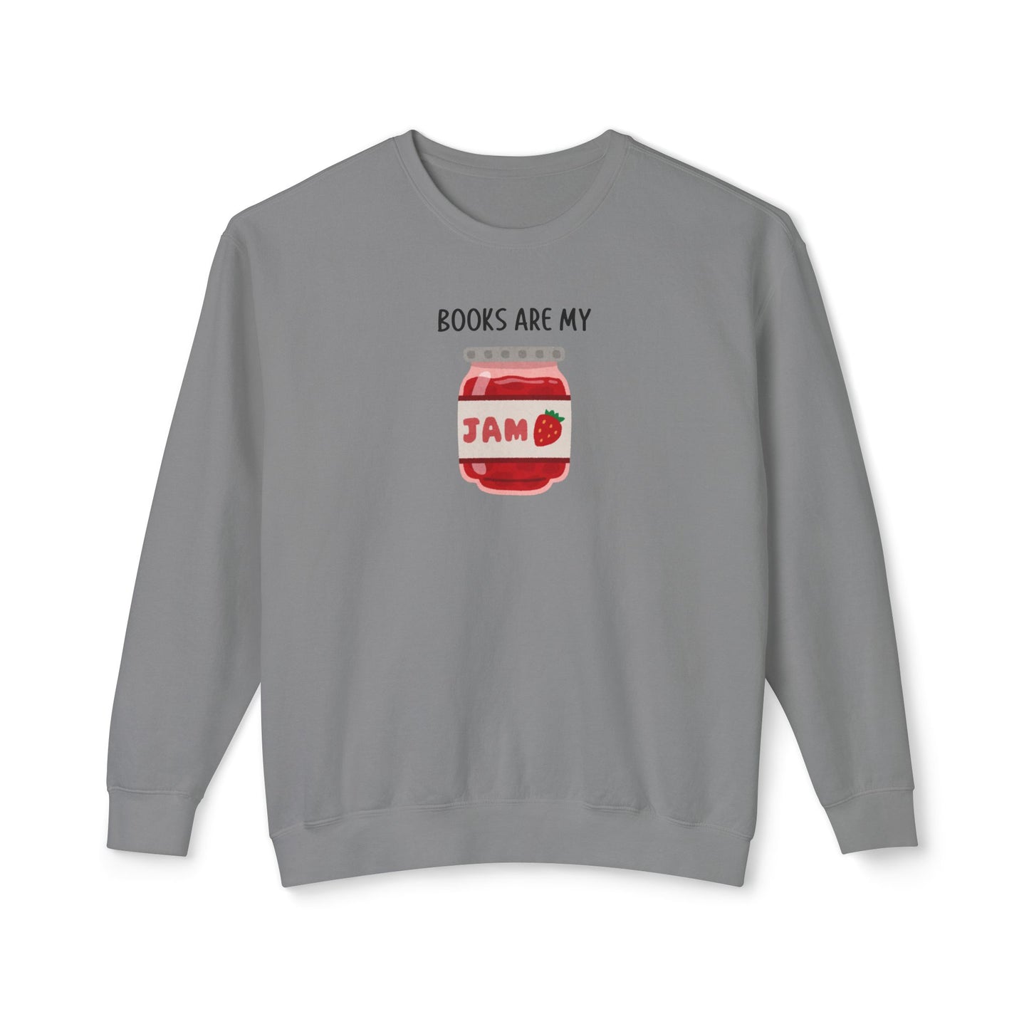 Books Are My Jam Comfort Colors Sweatshirt