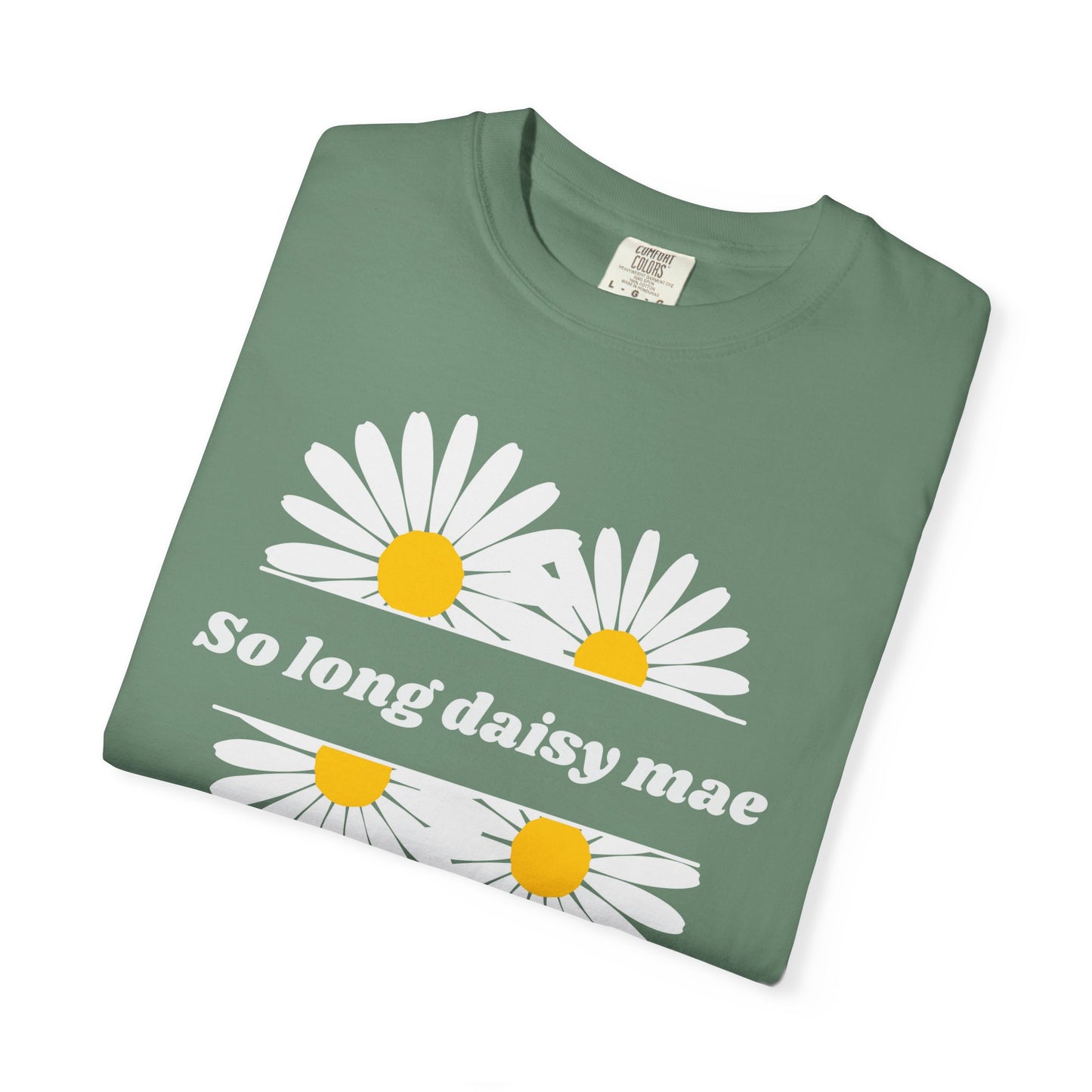 So Long Daisy Mae Comfort Colors Tee