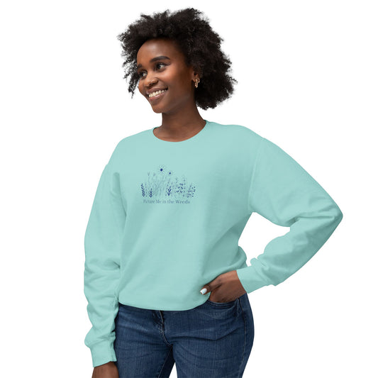 Picture Me In The Weeds Comfort Colors Sweatshirt