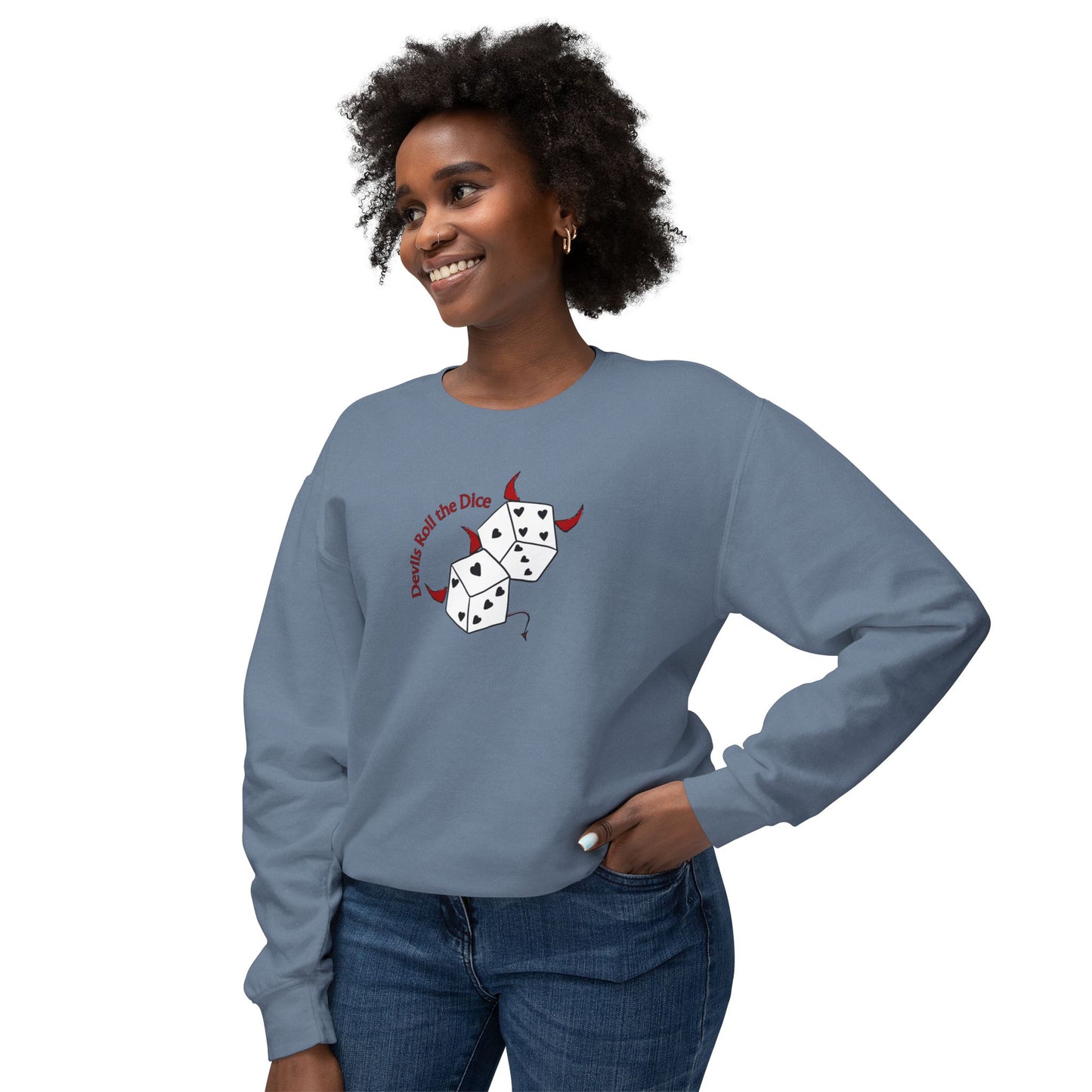 Devils Roll The Dice Comfort Colors Sweatshirt