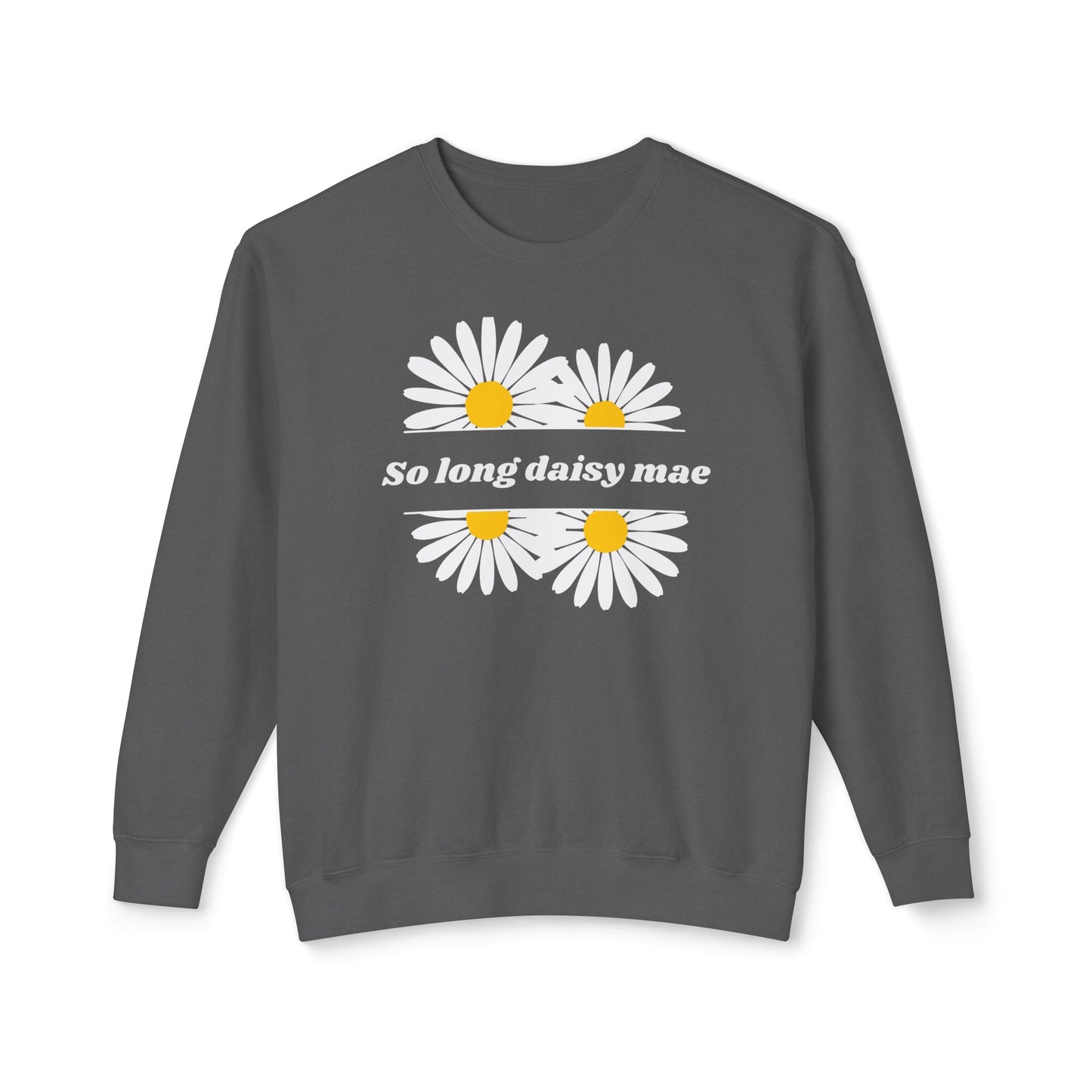 So Long Daisy Mae Comfort Colors Sweatshirt