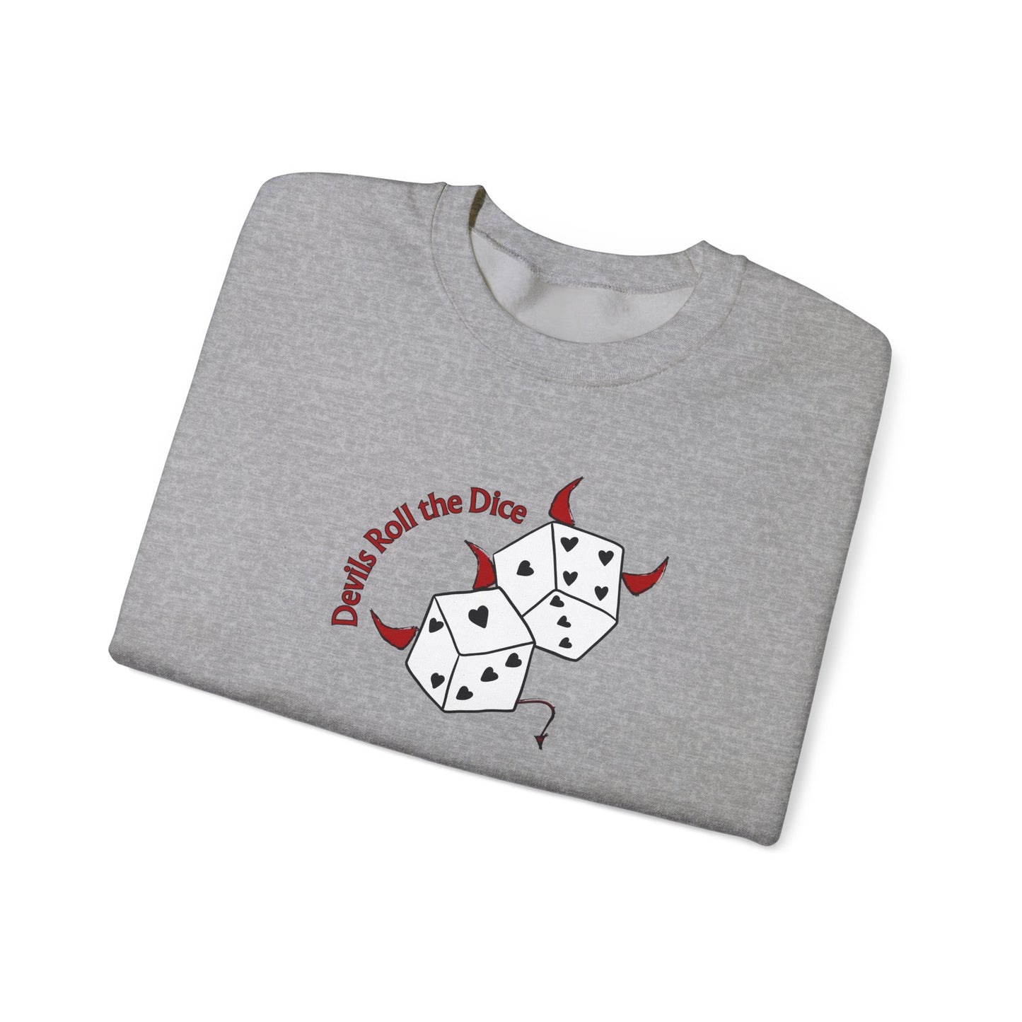 Devils Roll The Dice Crewneck Sweatshirt