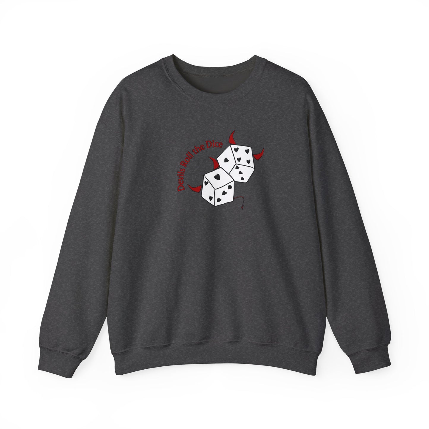 Devils Roll The Dice Crewneck Sweatshirt