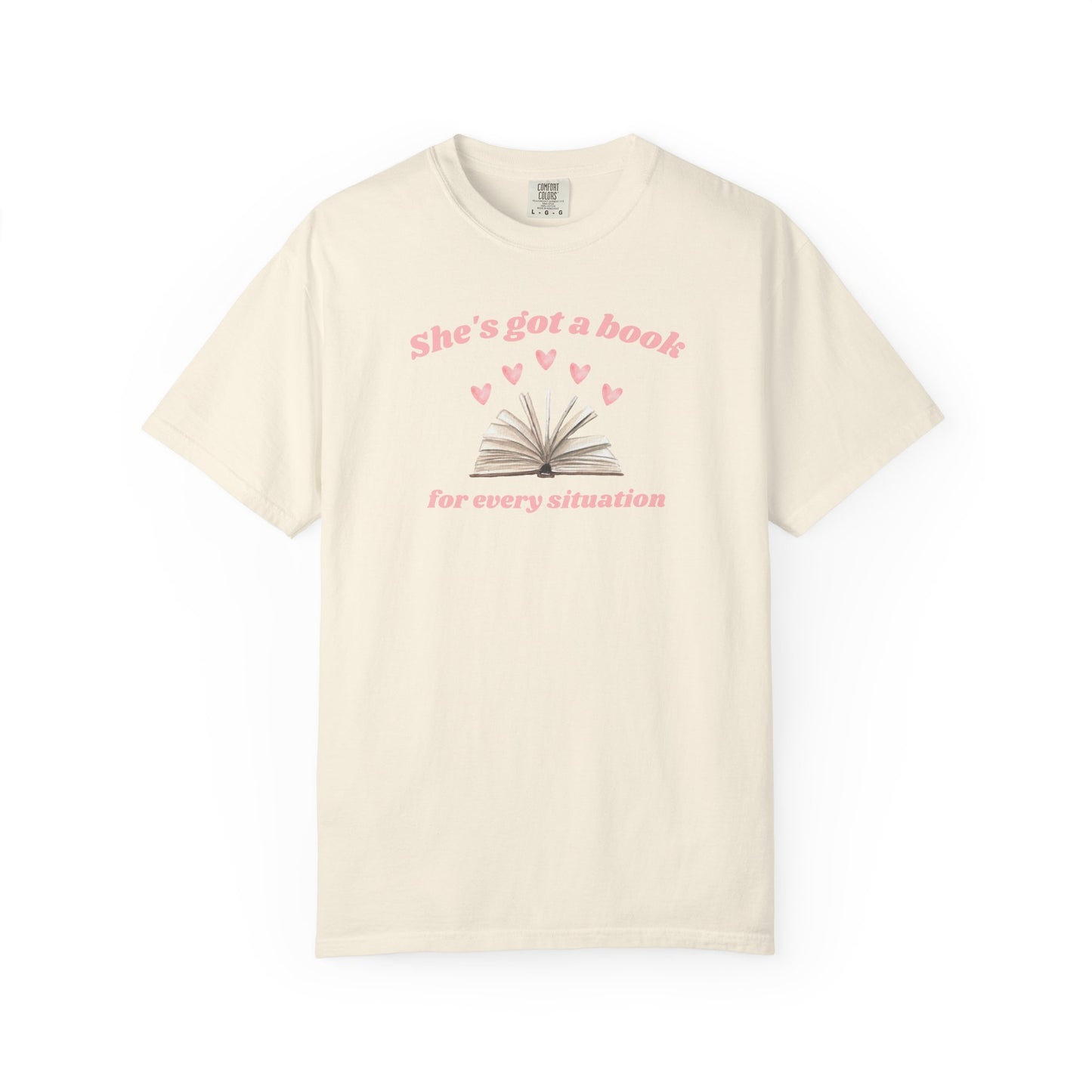 She's Got a Book for Every Situation Comfort Colors Tee